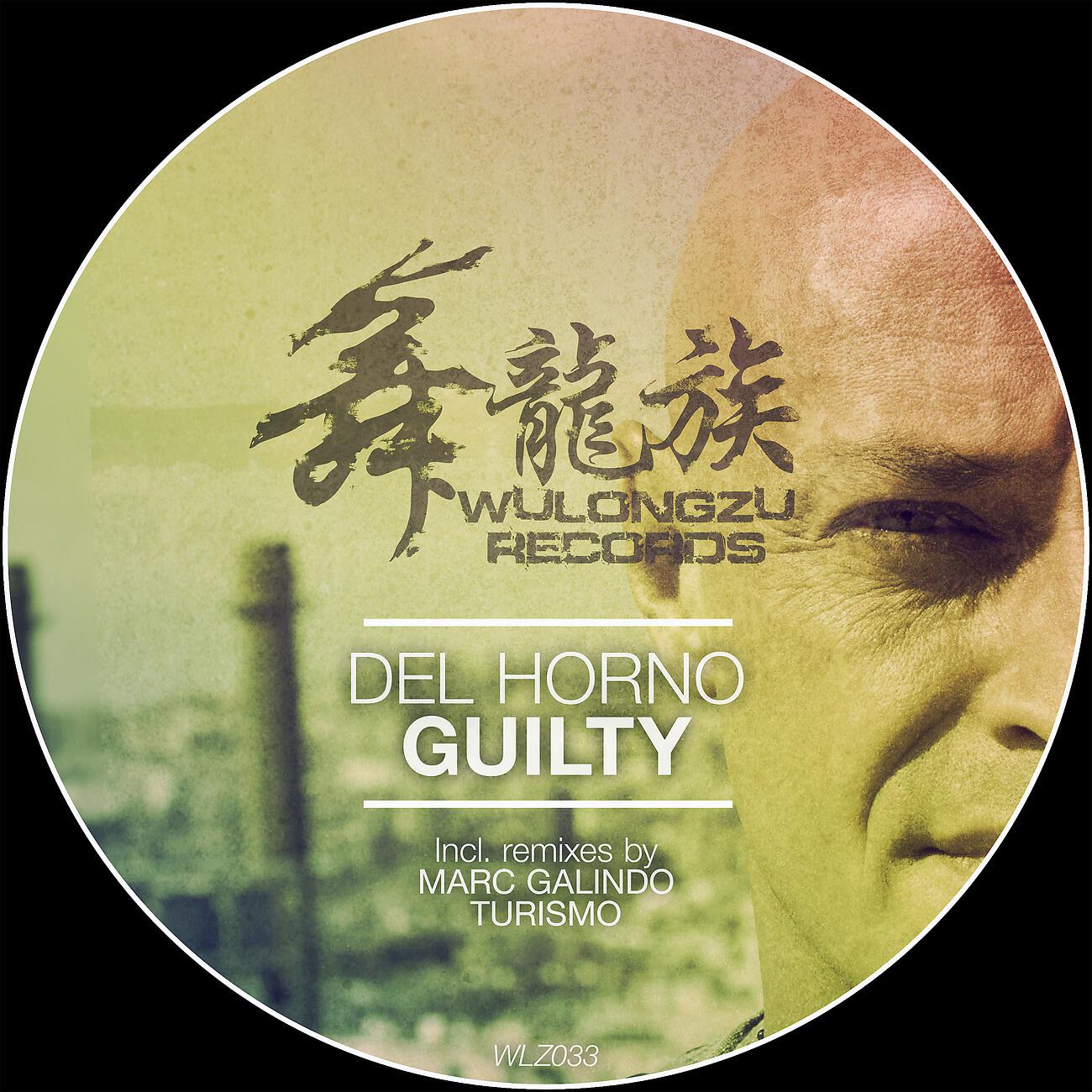 Del Horno - Guilty (Marc Galindo Remix)