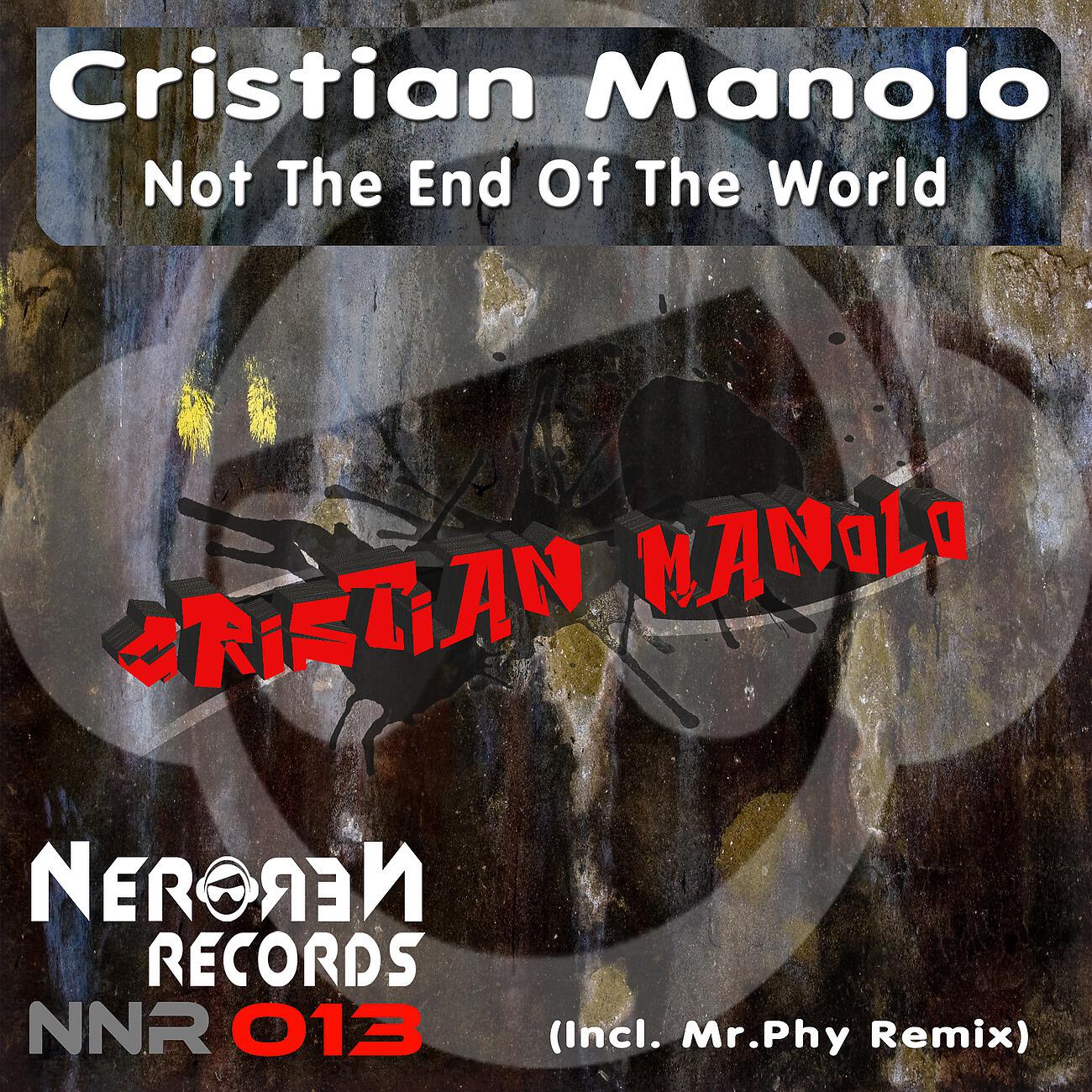 Cristian Manolo - Not the End of the World (Main Mix)