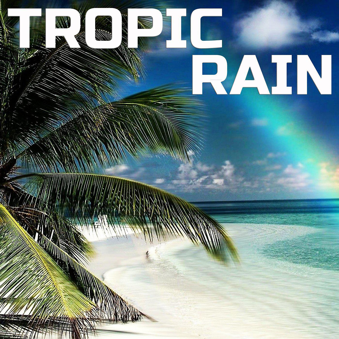 Постер альбома Tropic Rain