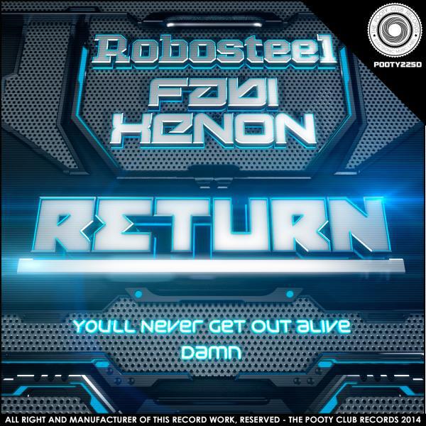Robosteel - You'll Never Get Out Alive (Original Mix)