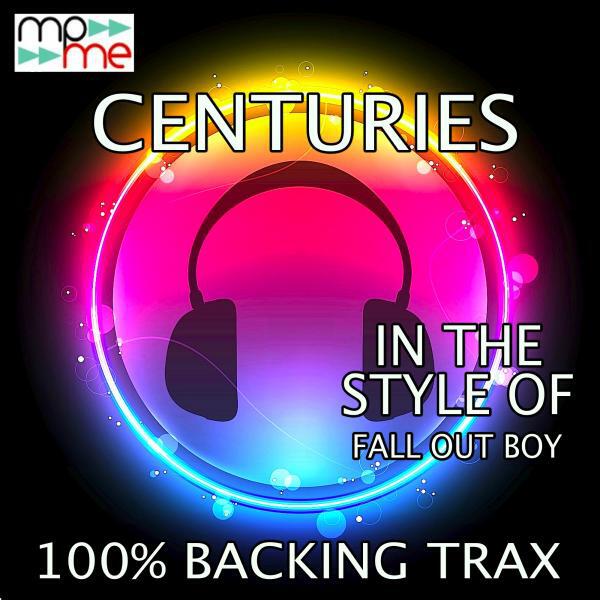 100% Backing Trax - Centuries (Instrumental Mix)