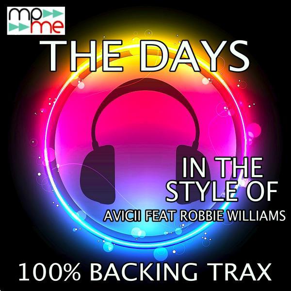 Постер альбома The Days (Originally Performed by Avicii feat. Robbie Williams) [Karaoke Versions]