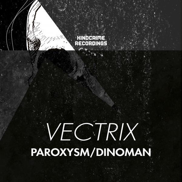 Vectrix - Paroxysm (Original Mix)