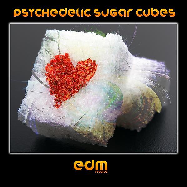 Постер альбома Psychedelic Sugar Cubes - Super Sweet Summer 2014 Psy-Trance Chart Toppings