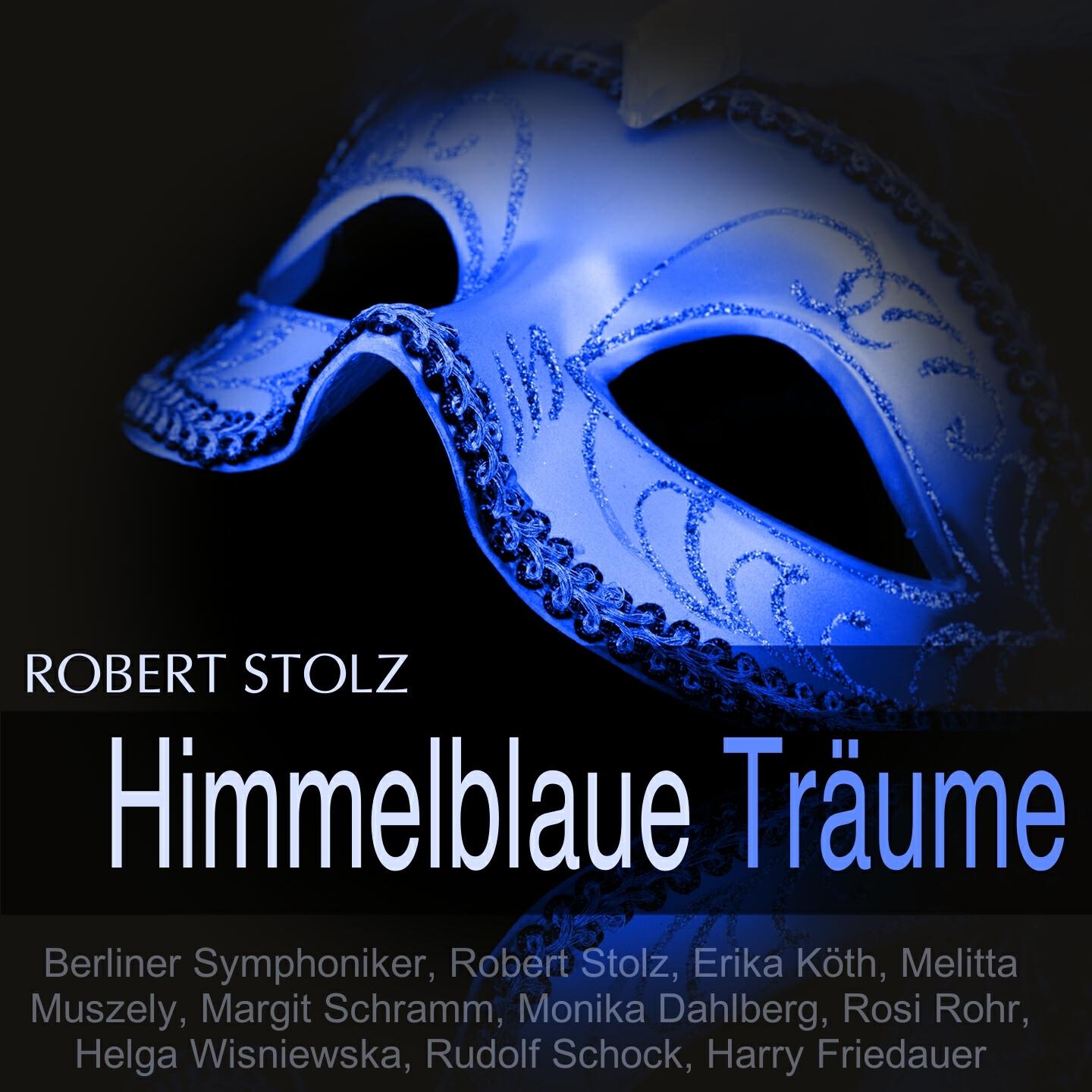 Berliner Symphoniker - Himmelblaue Träume: 