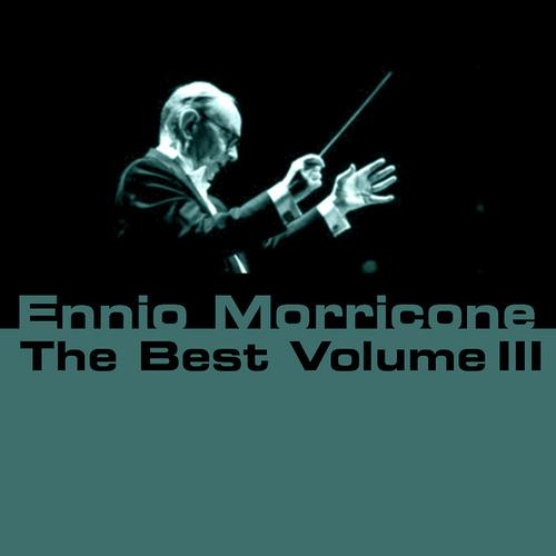 Постер альбома Ennio Morricone The Best - Vol. 3