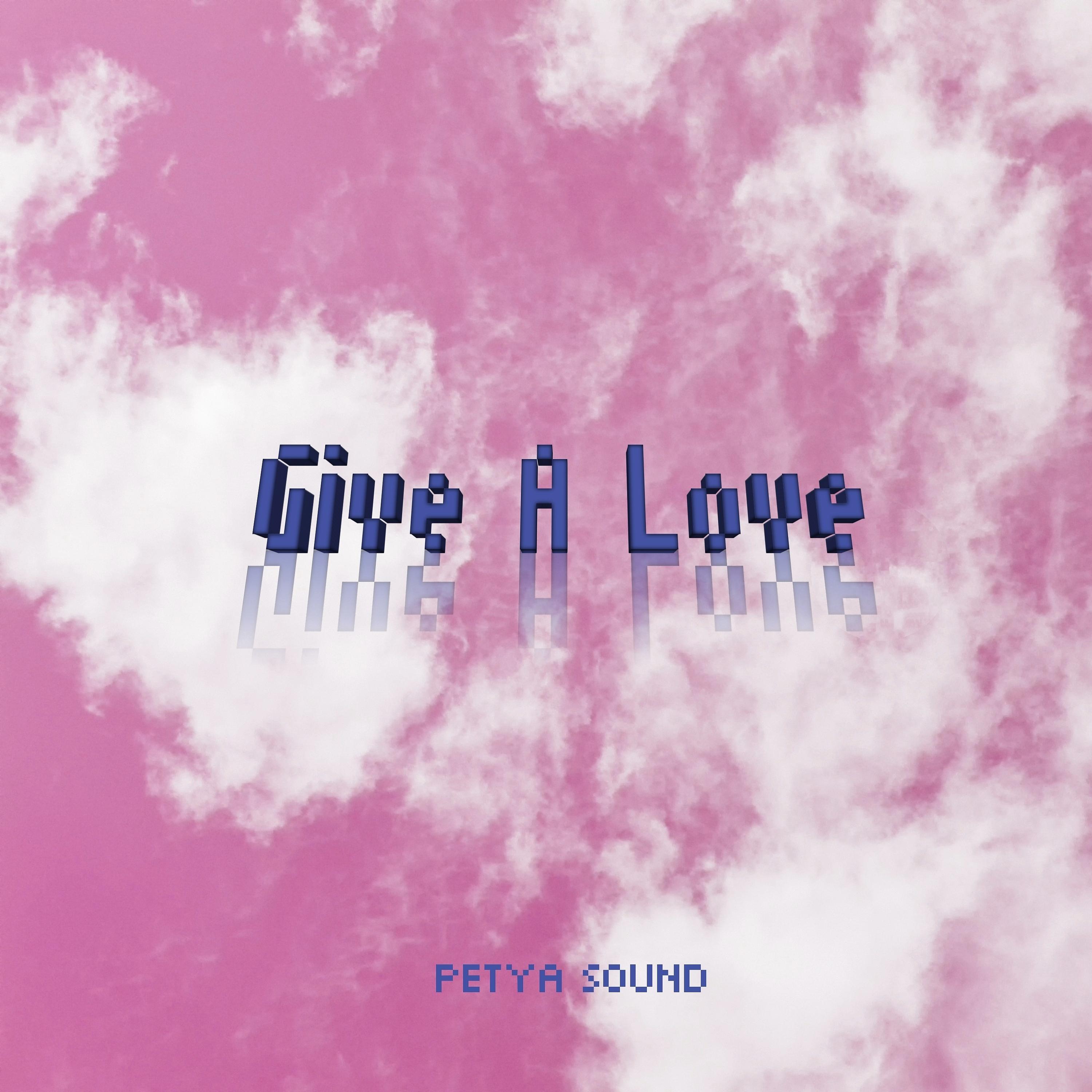 Постер альбома Give a Love