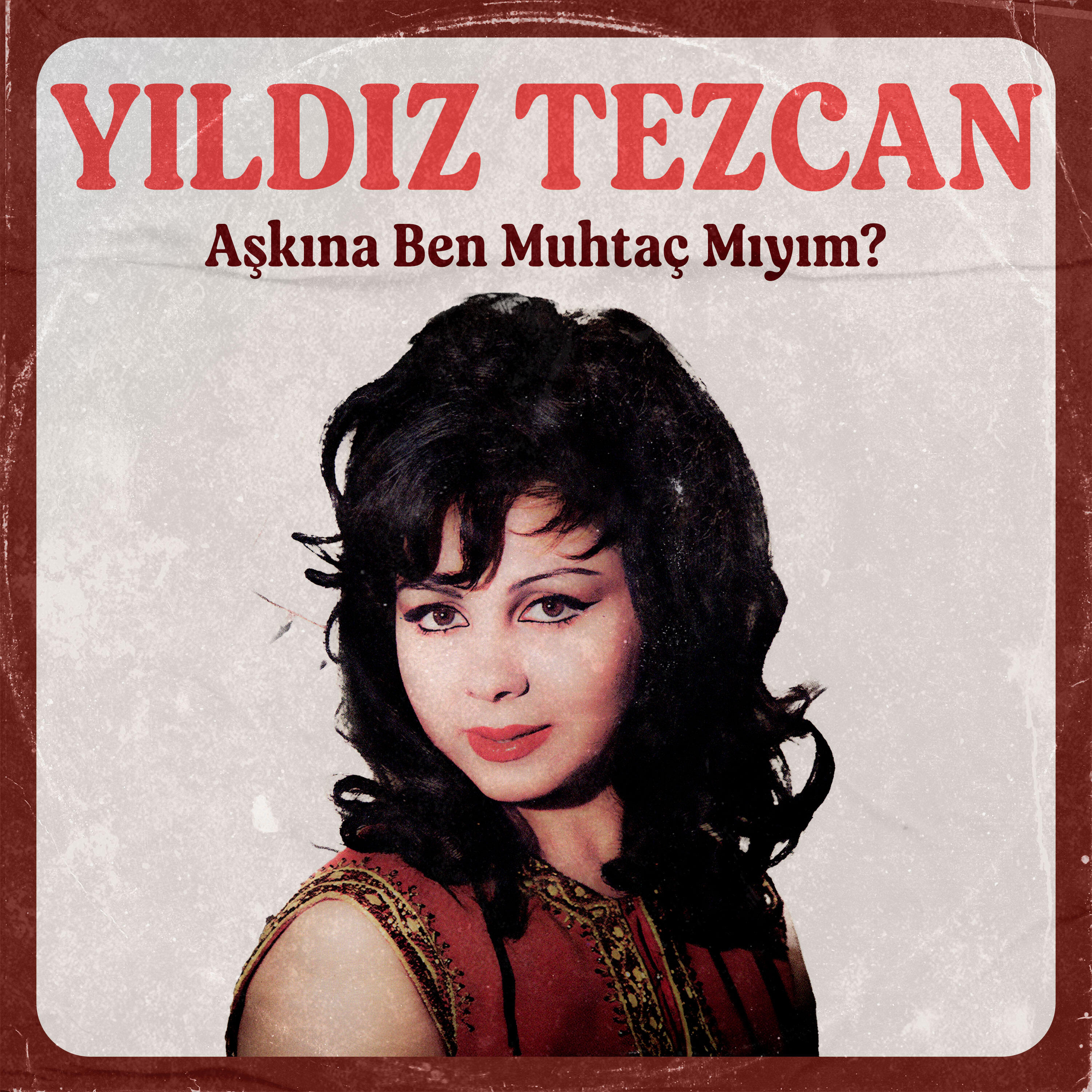 Yıldız Tezcan - Aşkına Ben Muhtaç Mıyım?