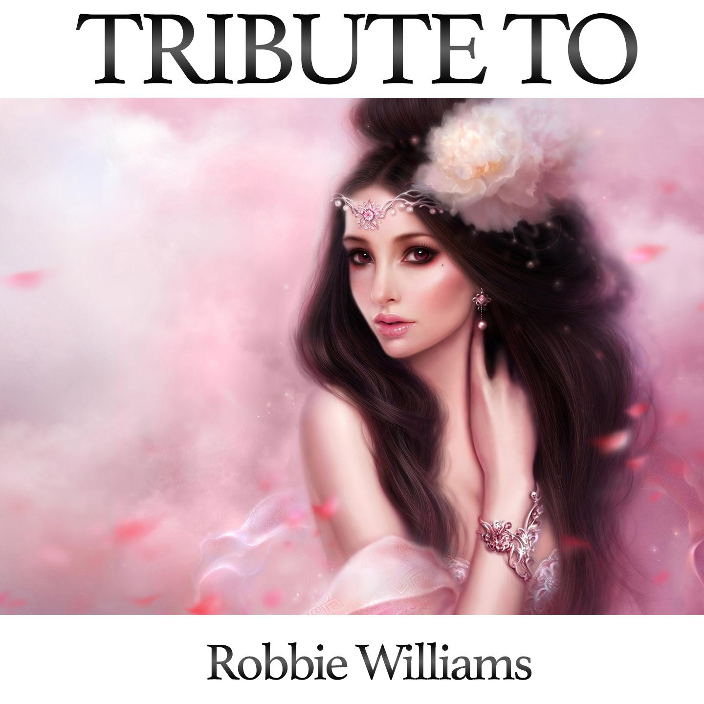 Постер альбома Tribute to Robbie Williams