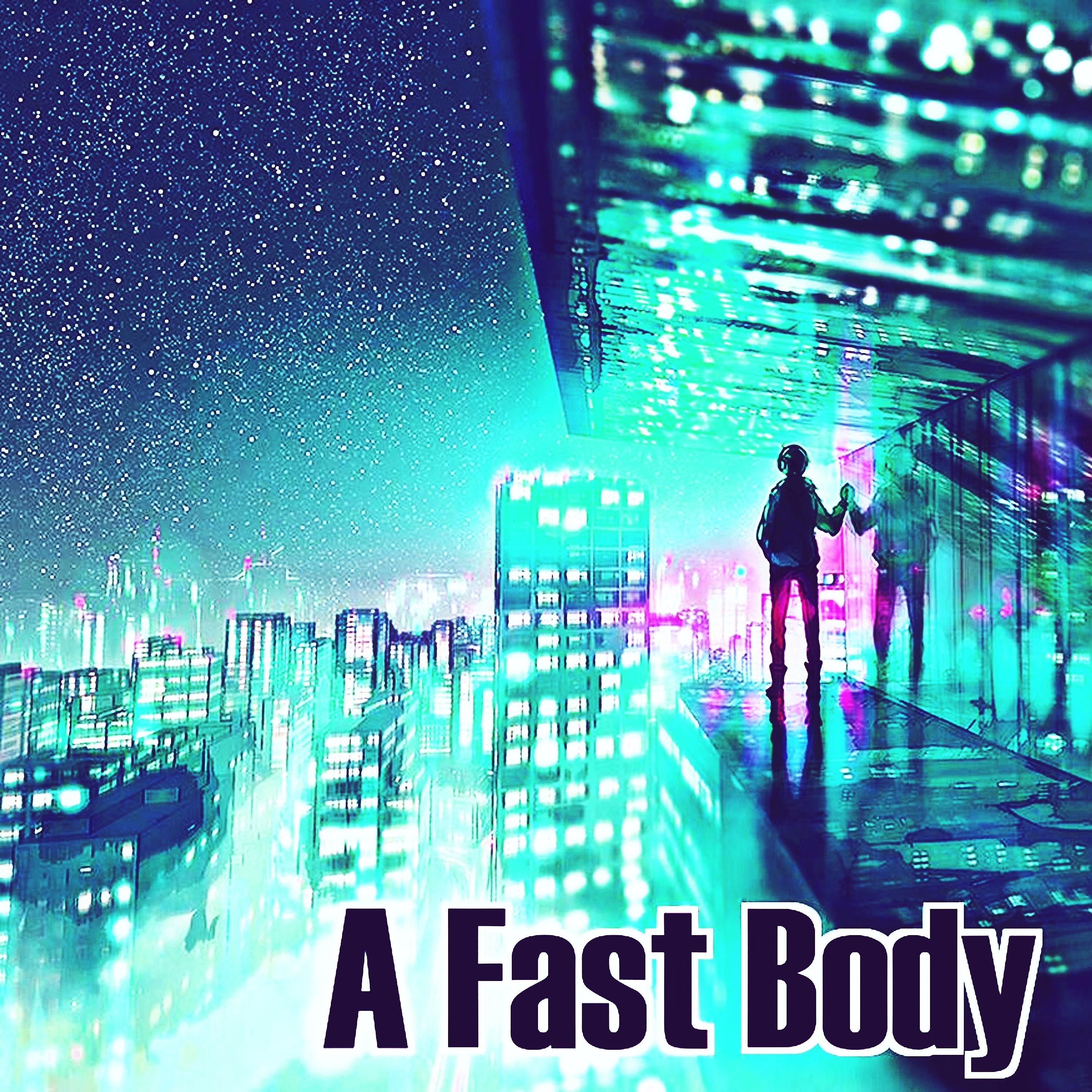 Постер альбома A Fast Body