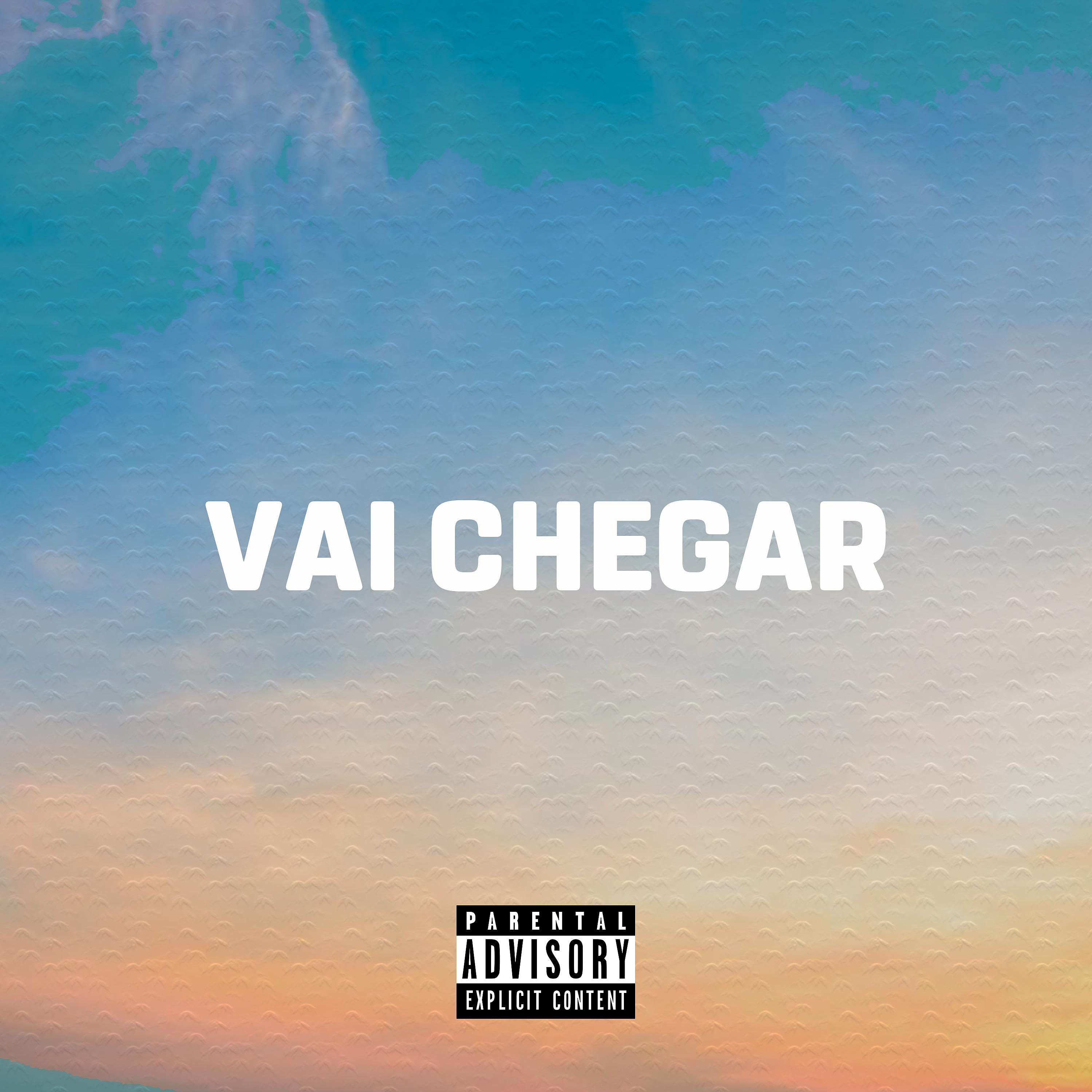 Постер альбома Vai Chegar