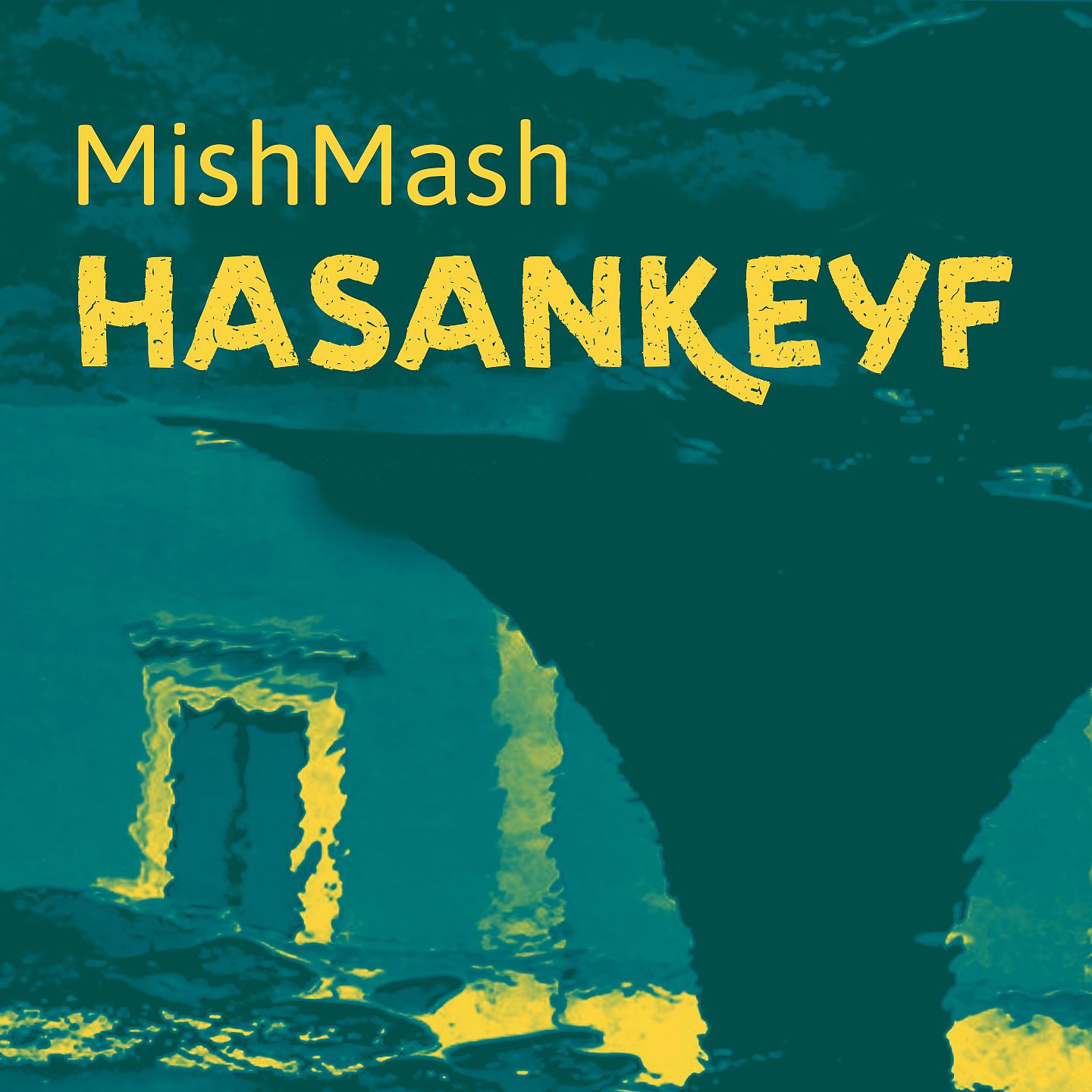 Постер альбома Hasankeyf