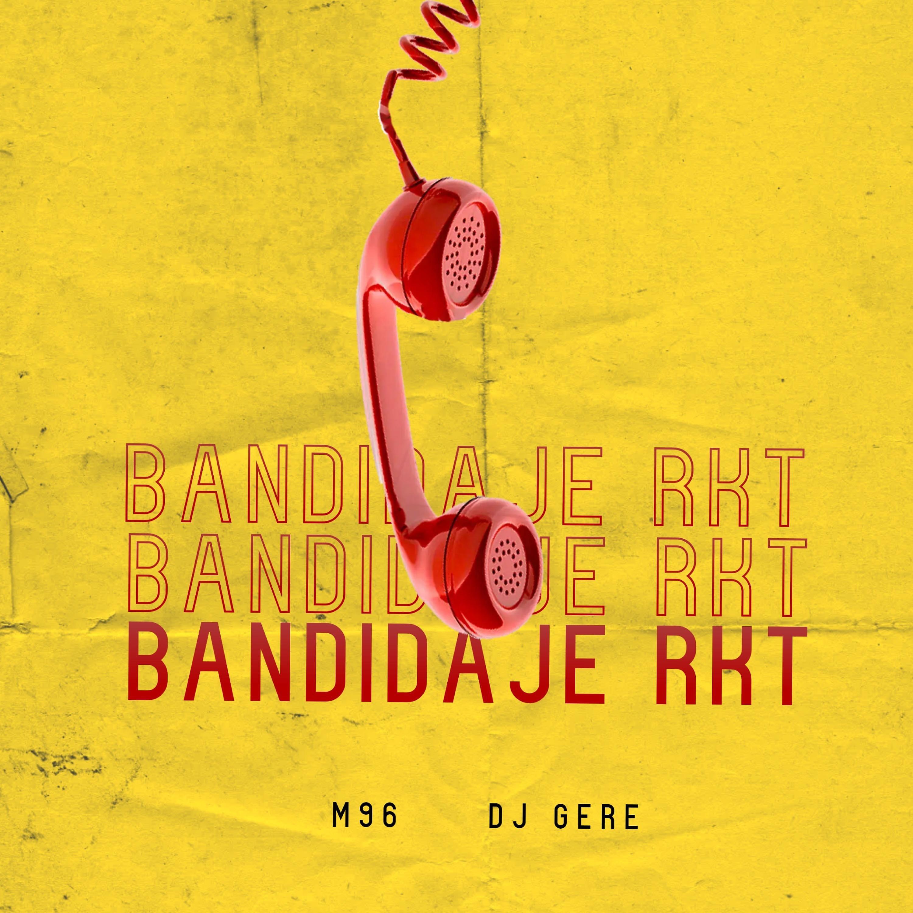 Постер альбома Bandidaje Rkt