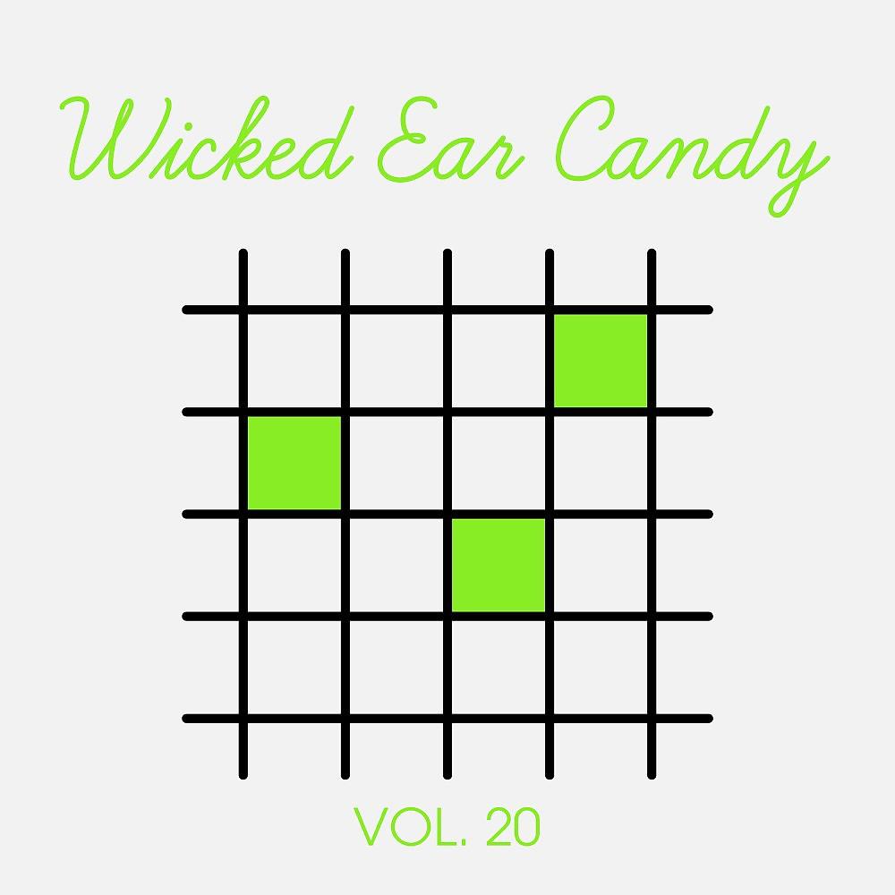 Постер альбома Wicked Ear Candy, Vol. 20