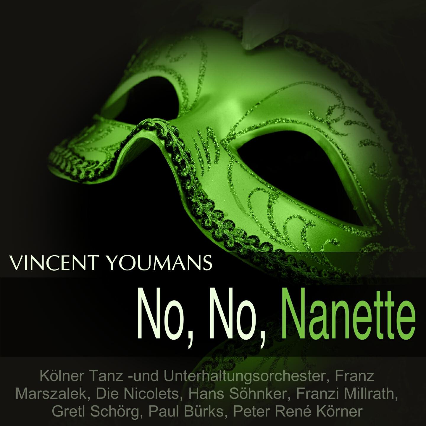 Kölner Tanz -und Unterhaltungsorchester - No, No, Nanette: 