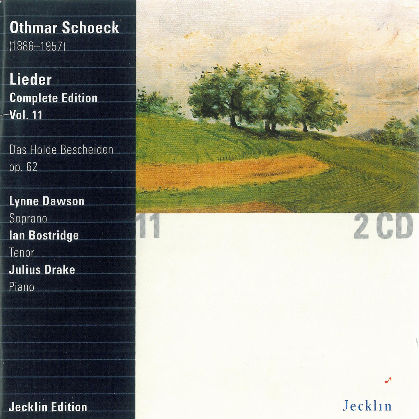 Постер альбома Othmar Schoeck: Lieder - Complete Edition, Vol. 11