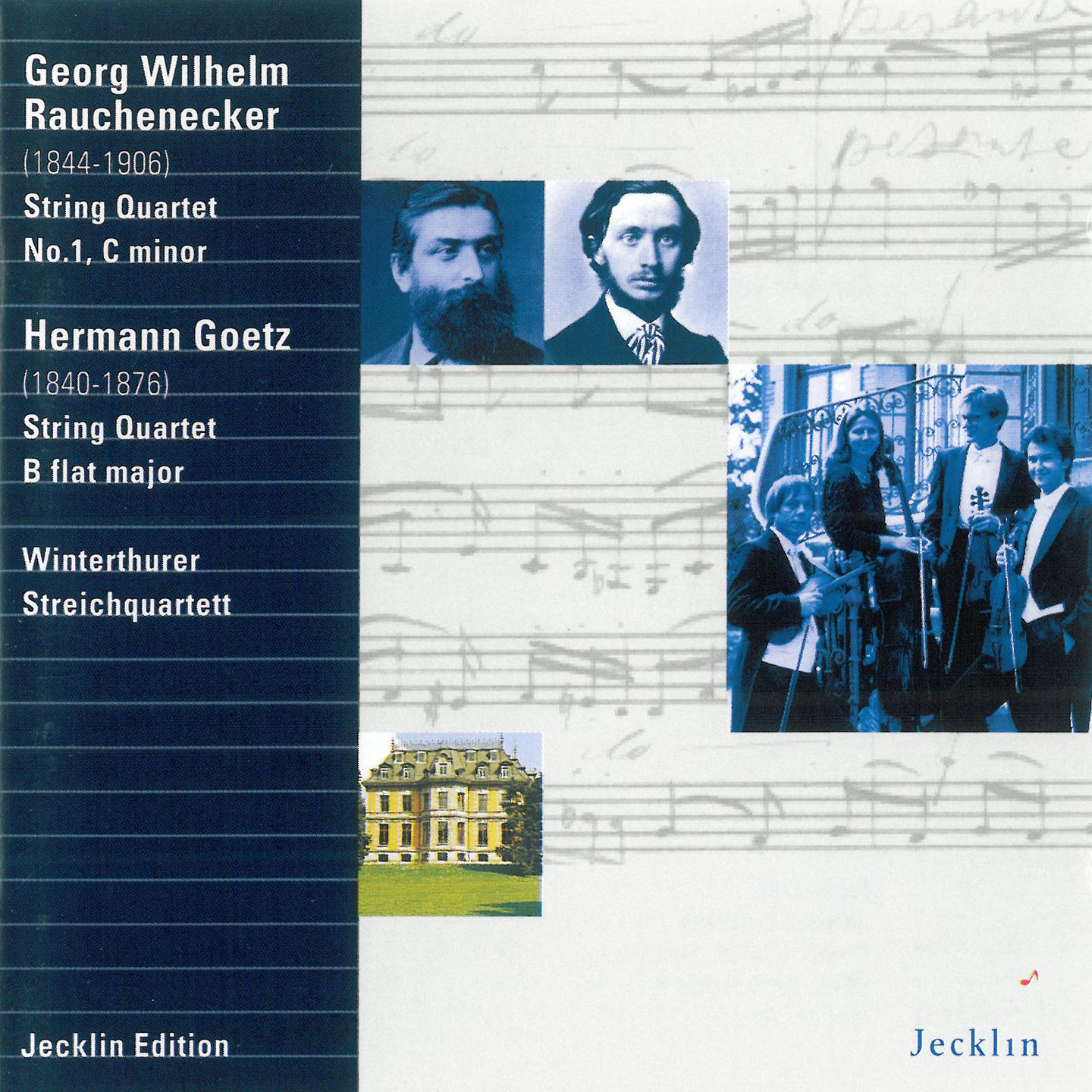 Постер альбома Georg Wilhelm Rauchenecker: String Quartet No. 1 - Hermann Goetz: String Quartet in B-Flat Major