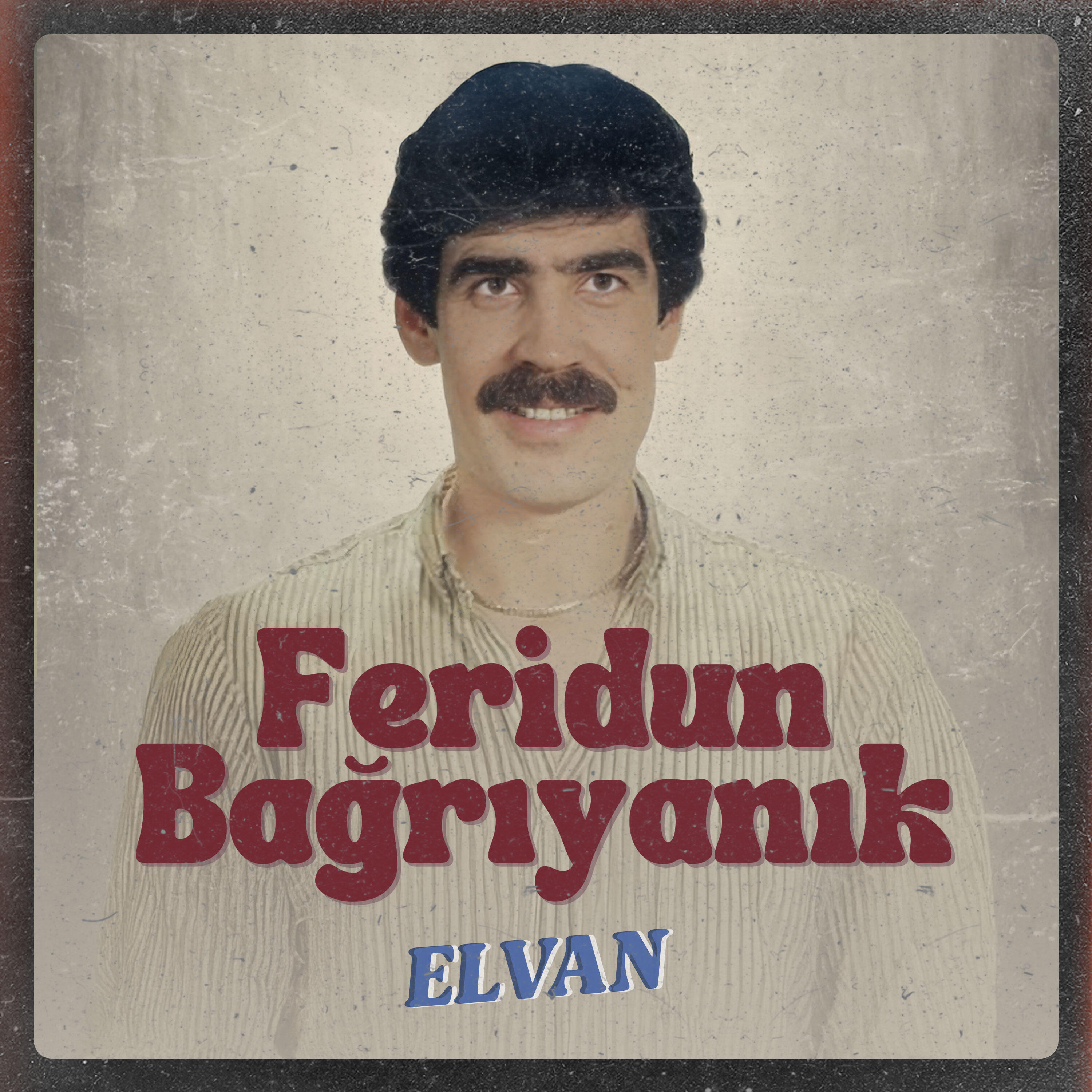 Feridun Bağrıyanık - Elvan