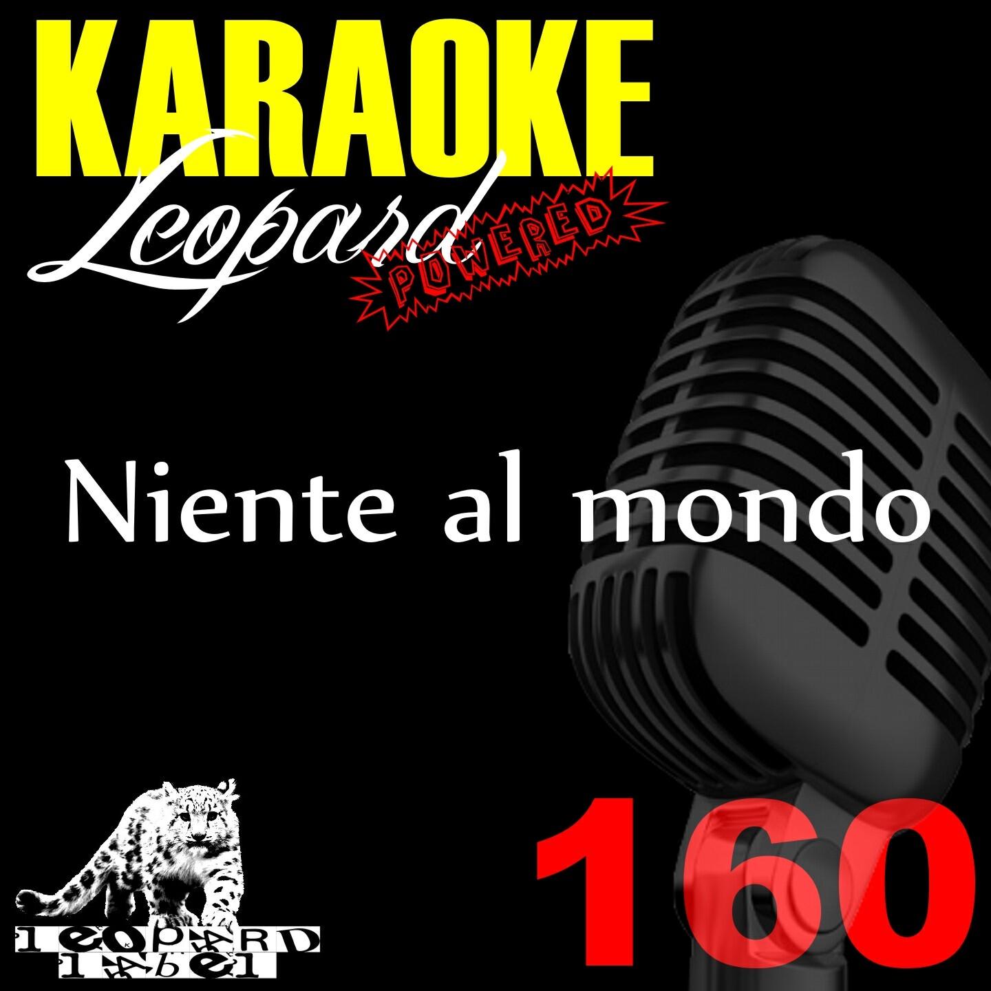 Leopard Powered - Niente al mondo (Karaoke Version) (Originally Performed By Dolcenera)