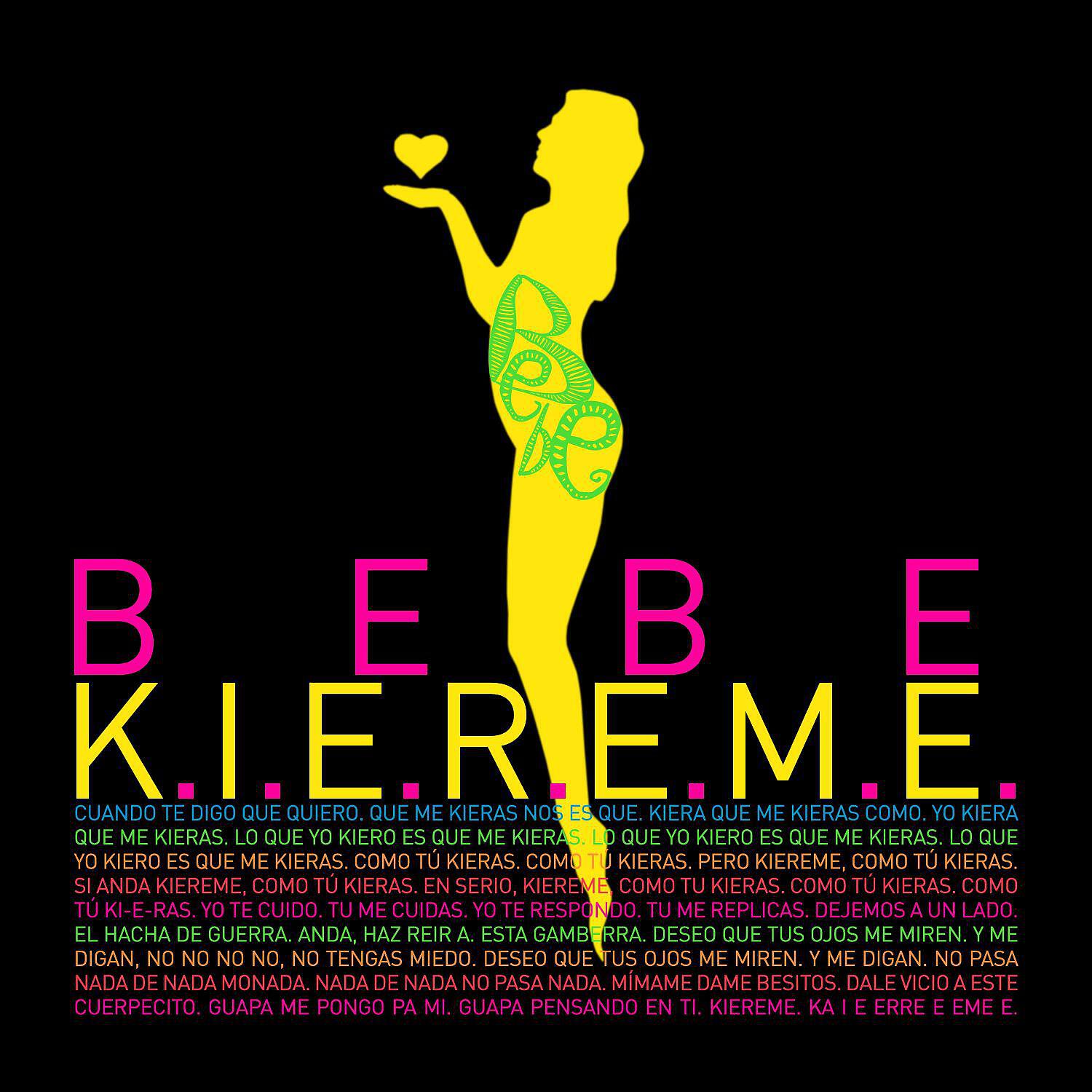 BEbe - K.I.E.R.E.M.E.