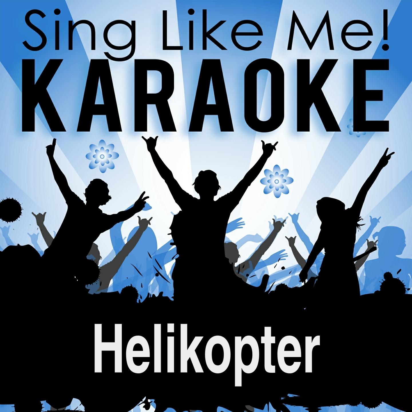 Постер альбома Helikopter (Karaoke Version)