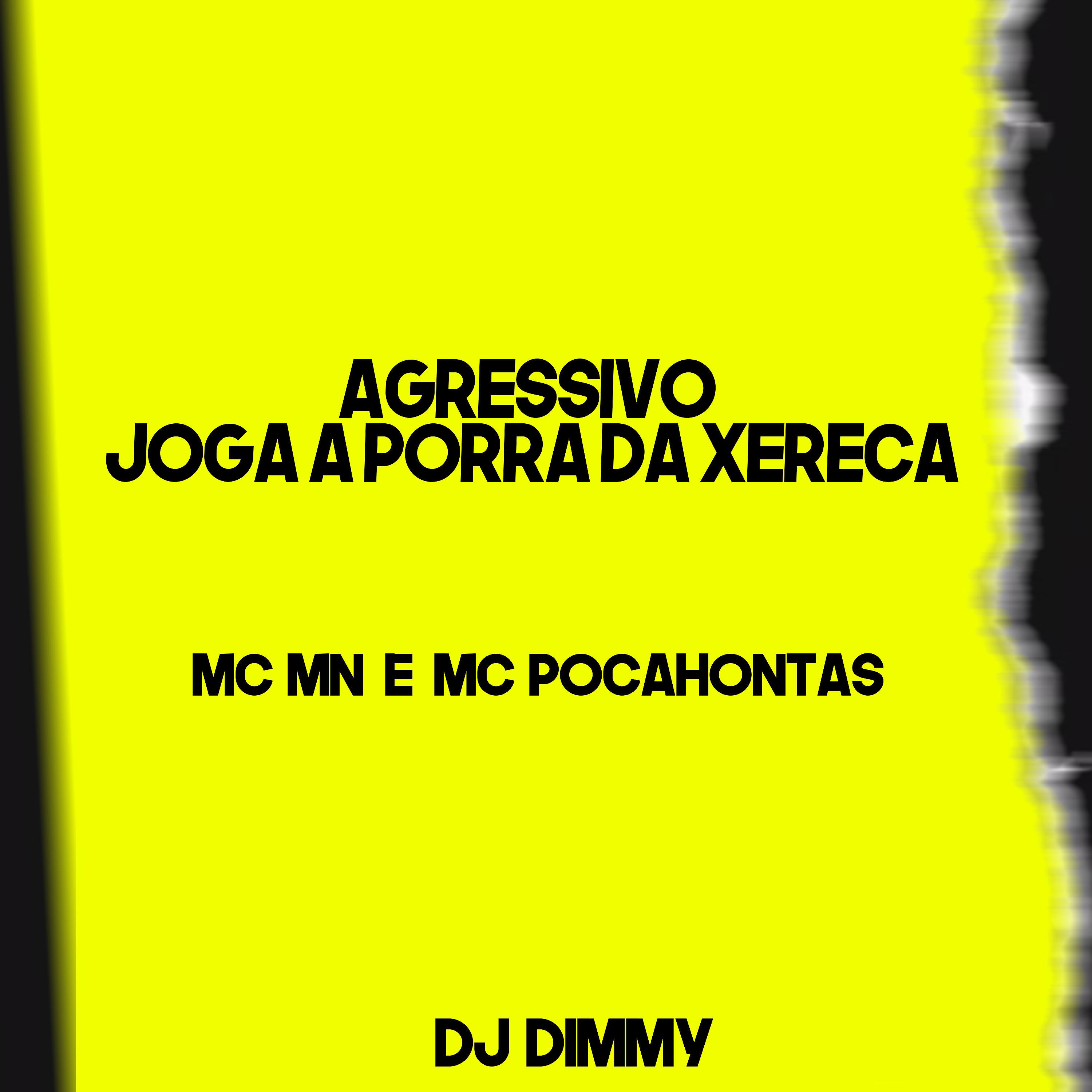 Постер альбома Agressivo Joga a Porra da Xereca