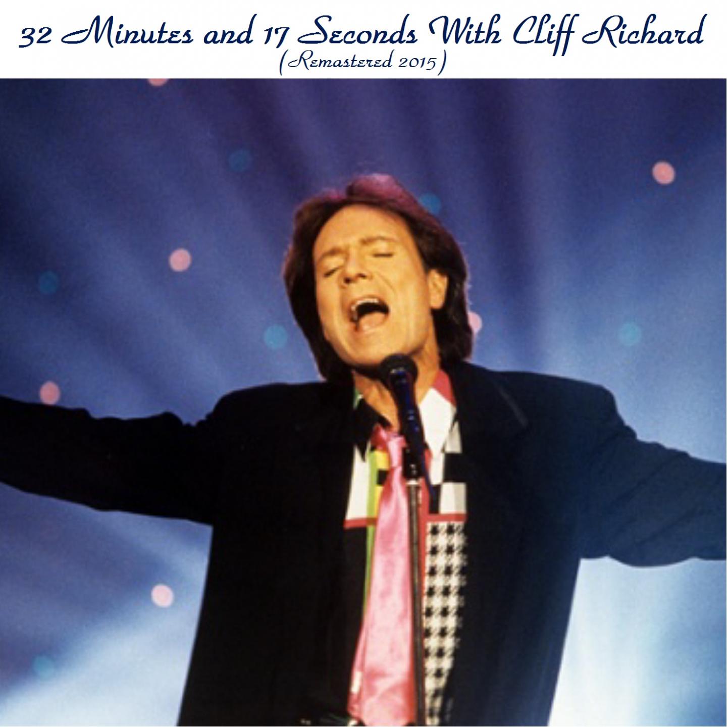 Постер альбома 32 Minutes and 17 Seconds with Cliff Richard