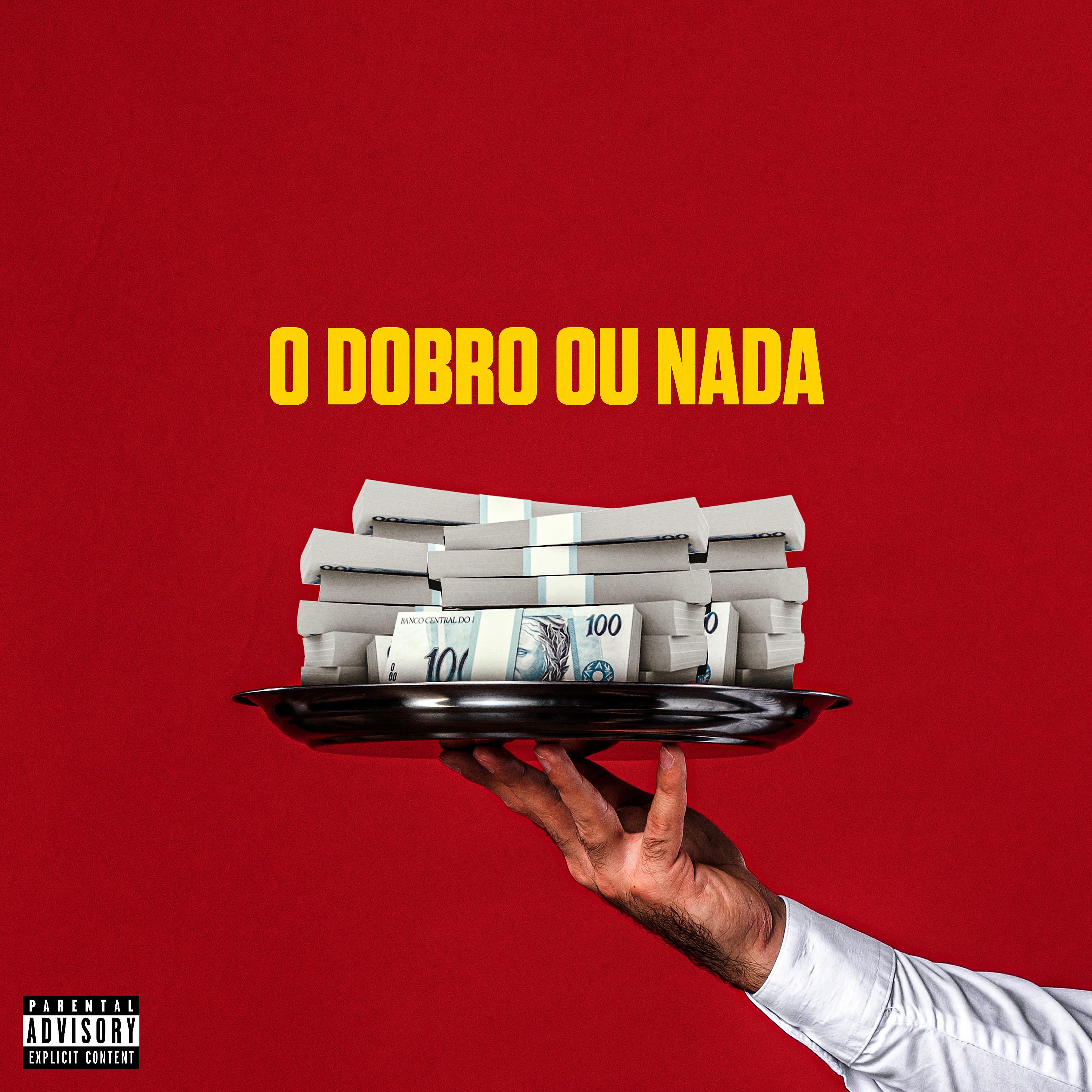 Постер альбома O Dobro ou Nada