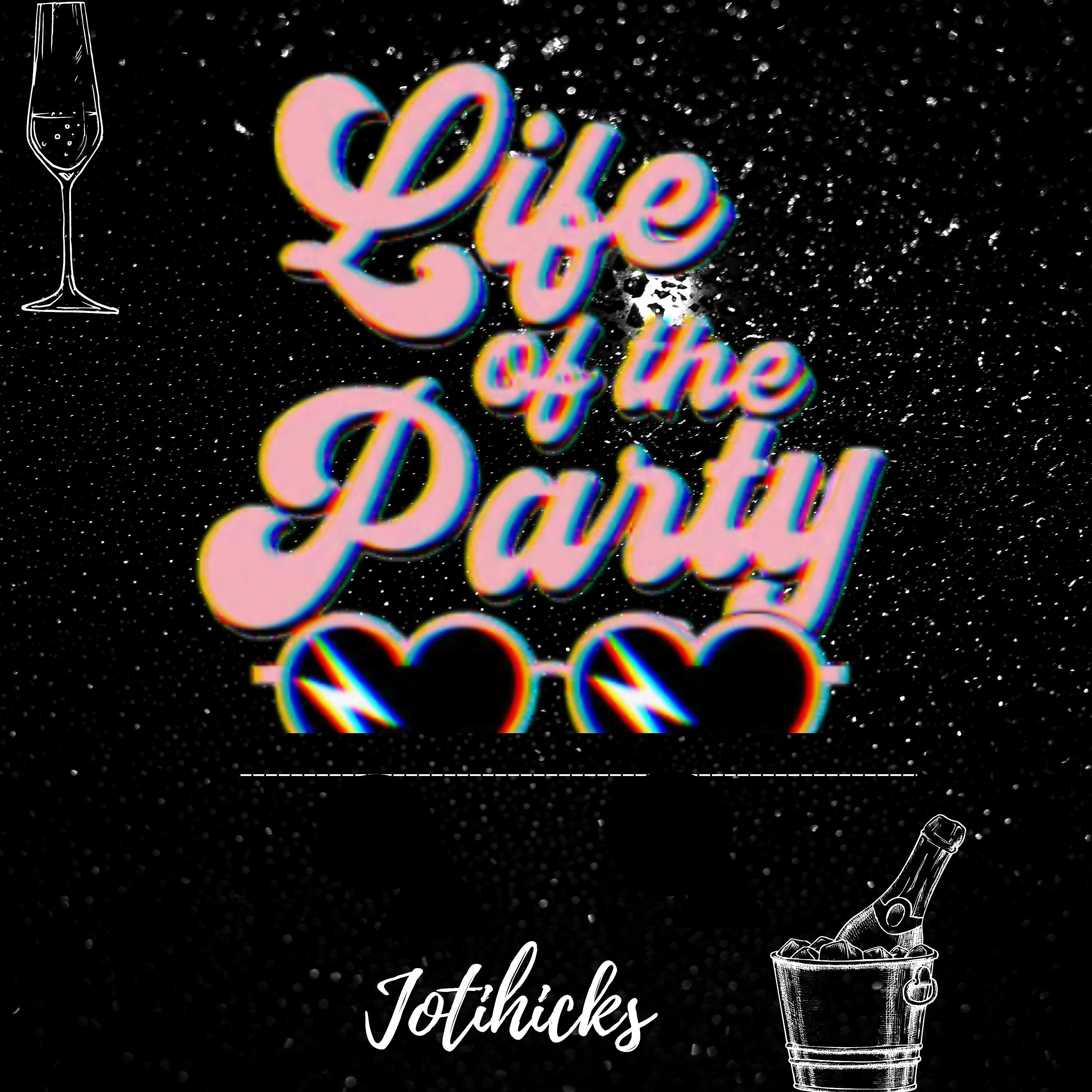 Постер альбома Life of the Party