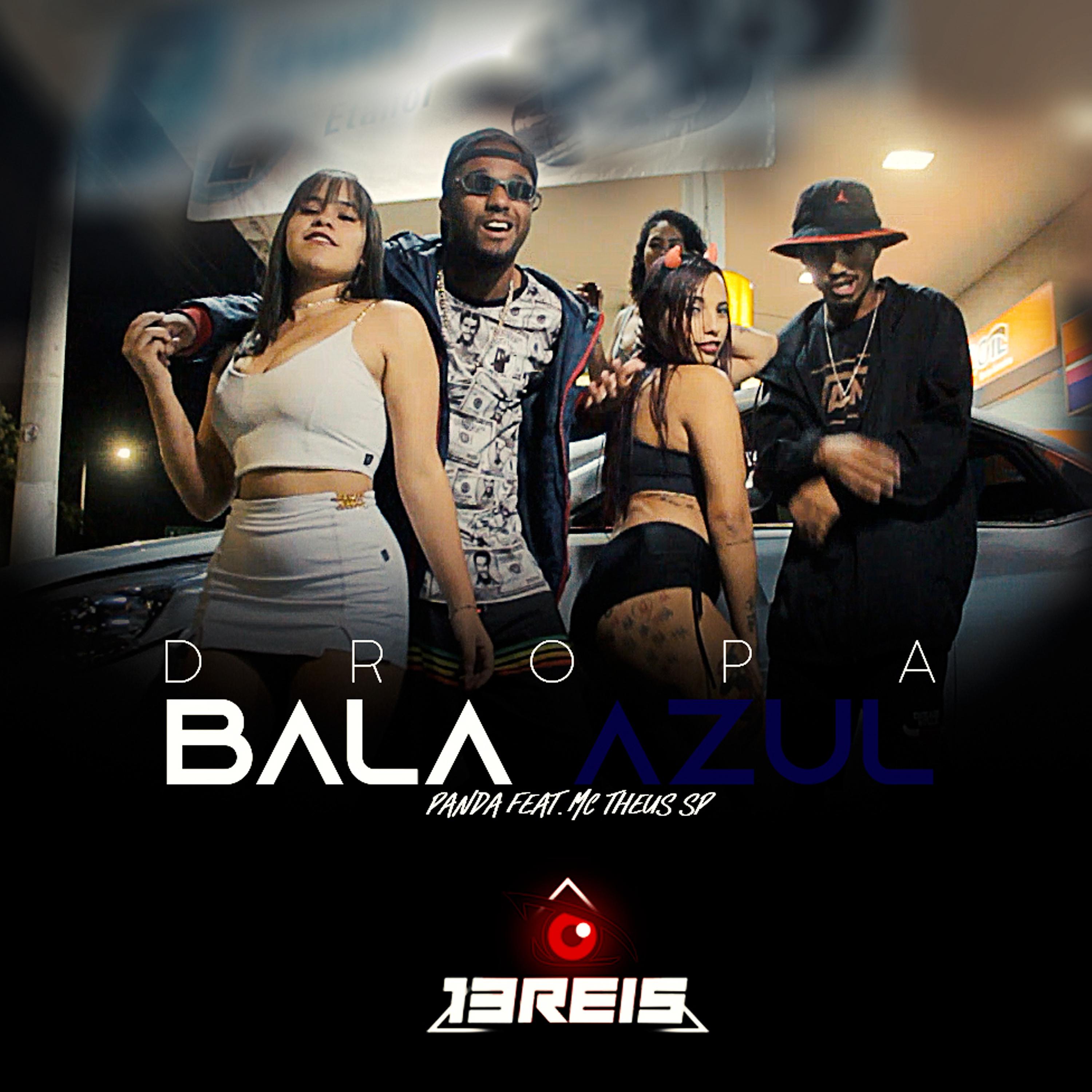 Постер альбома Dropa Bala Azul
