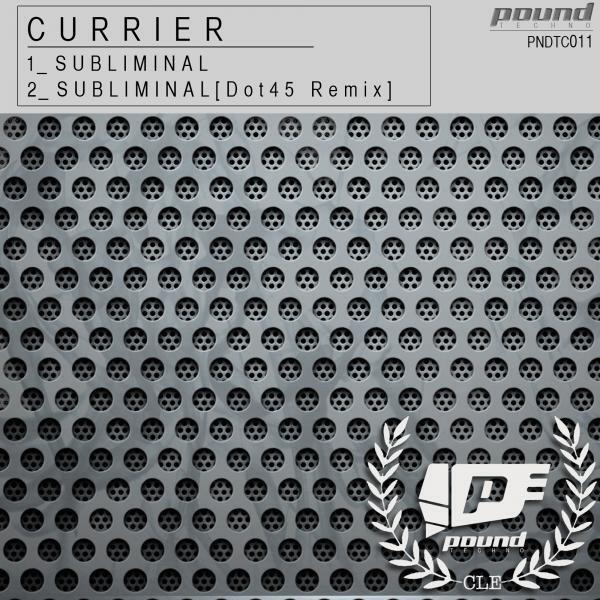 Currier - Subliminal (Original Mix)