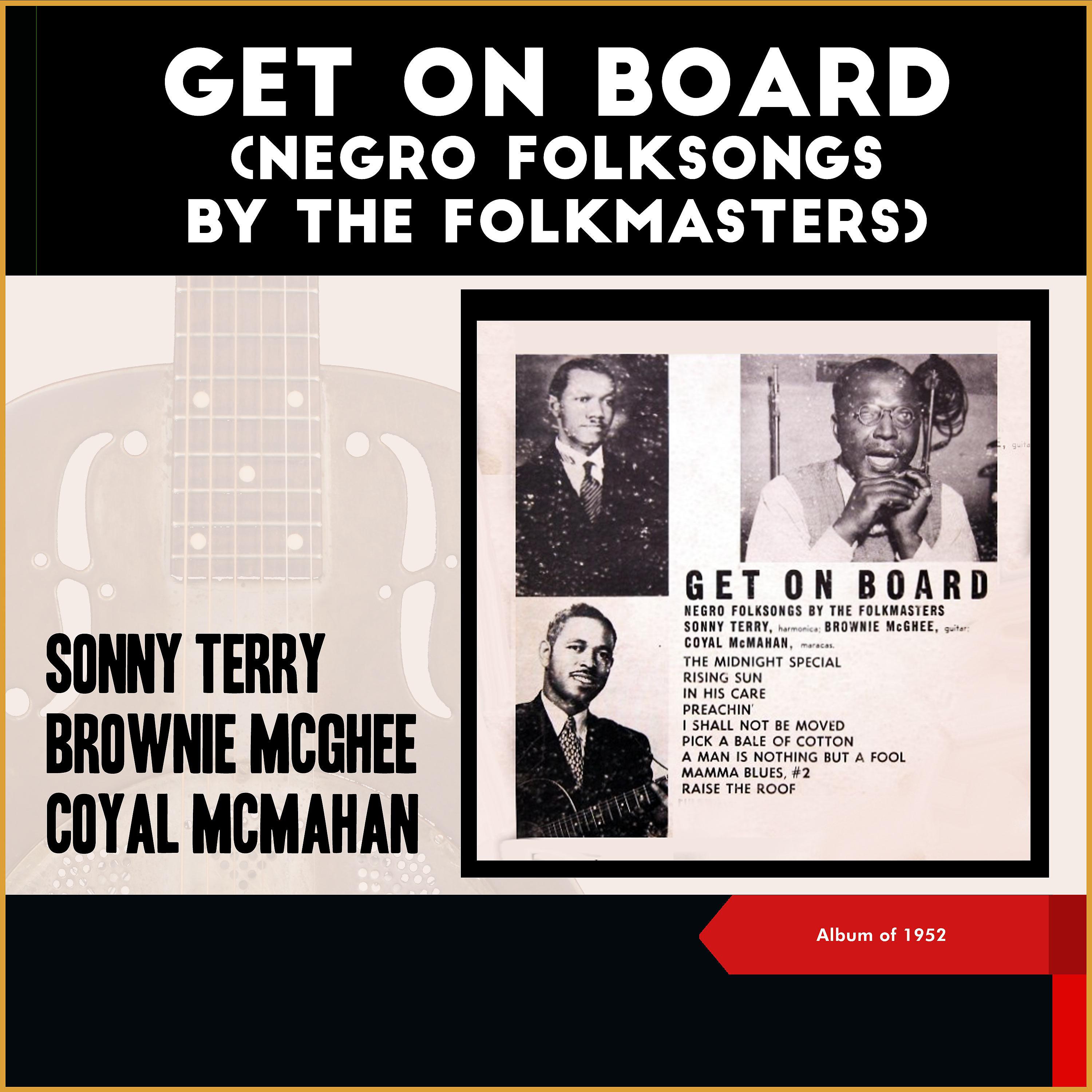 Постер альбома Get On Board (Negro Folksongs By The Folkmasters)