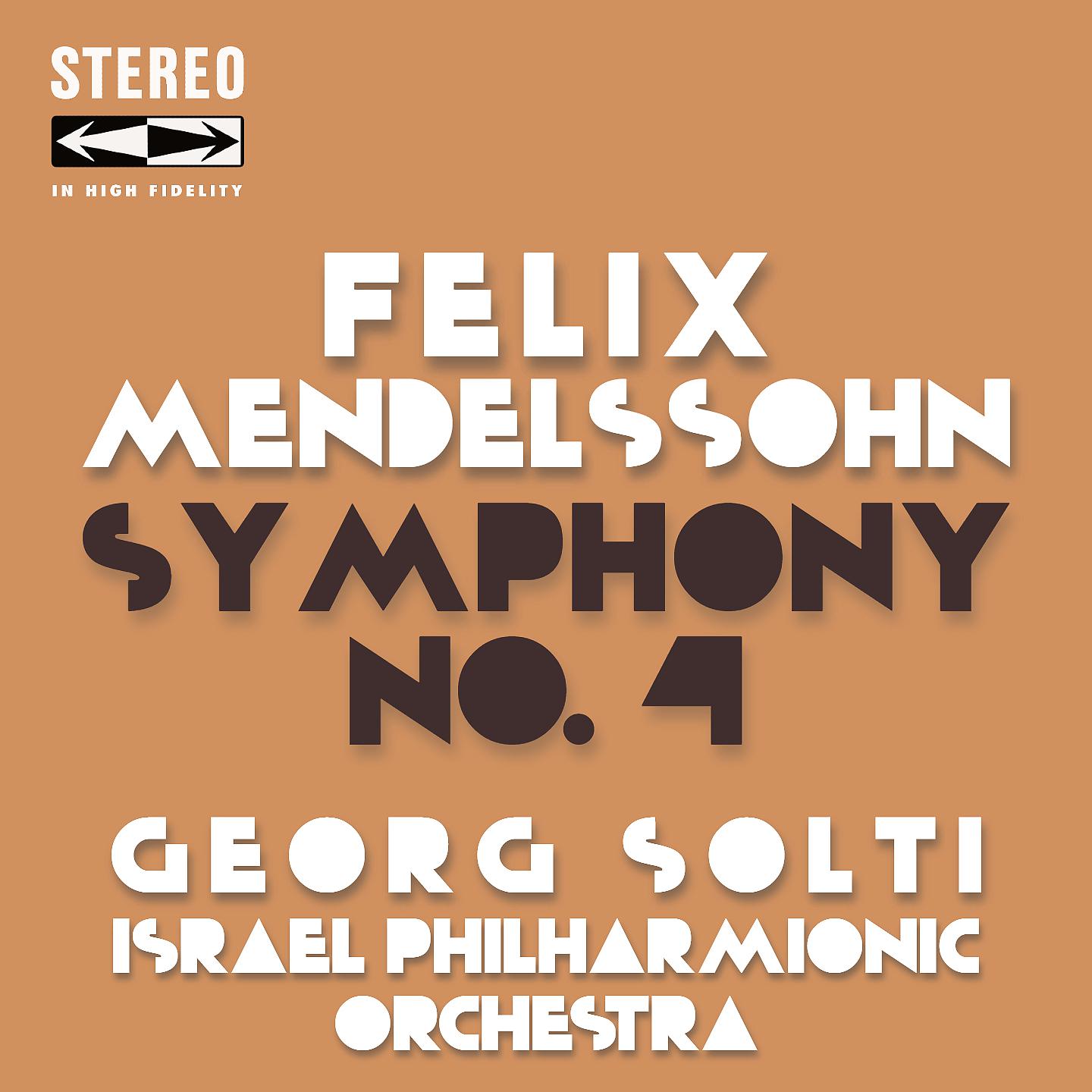 Постер альбома Felix Mendelssohn Symphony No.4 in a Major, Op.90