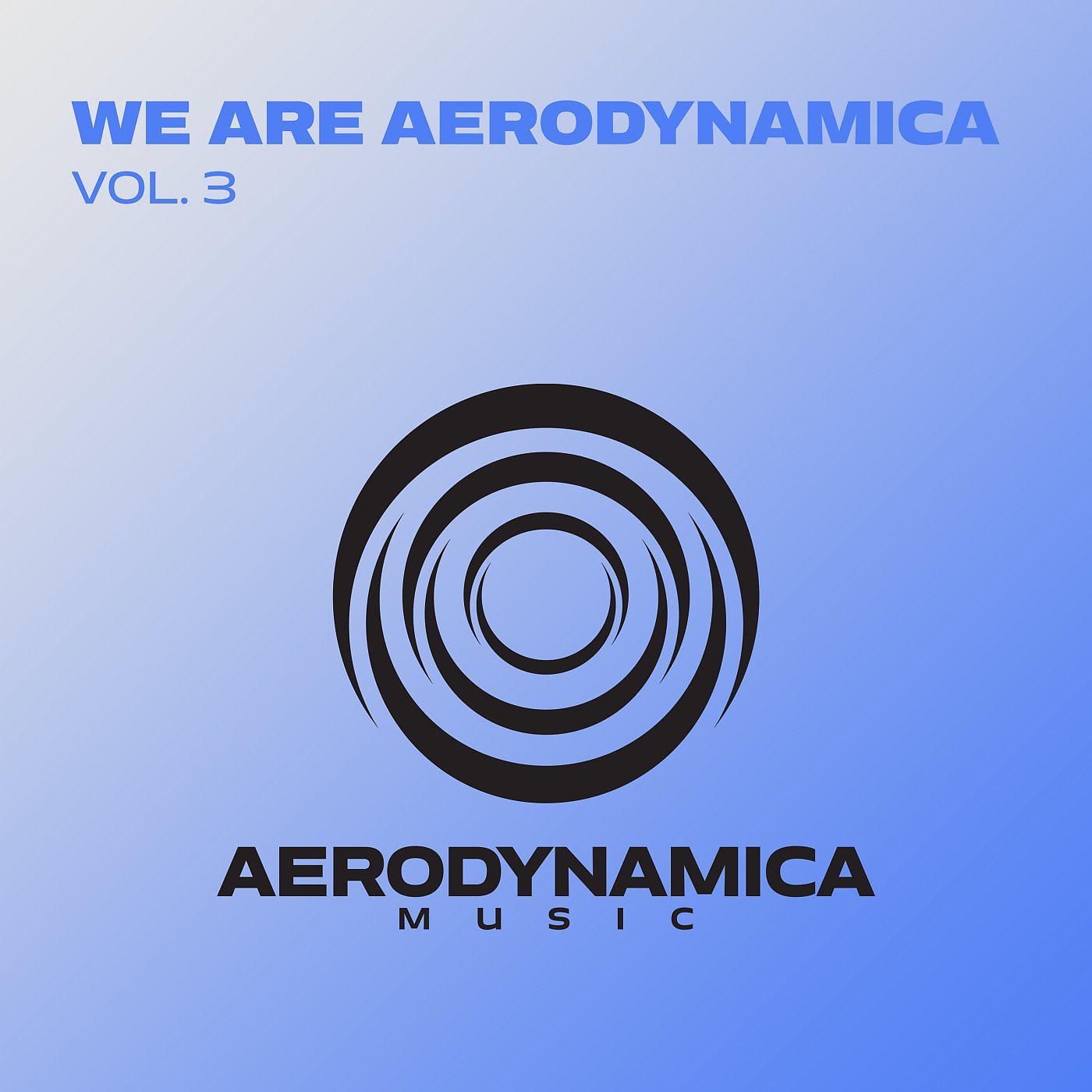 Постер альбома We Are Aerodynamica, Vol. 3