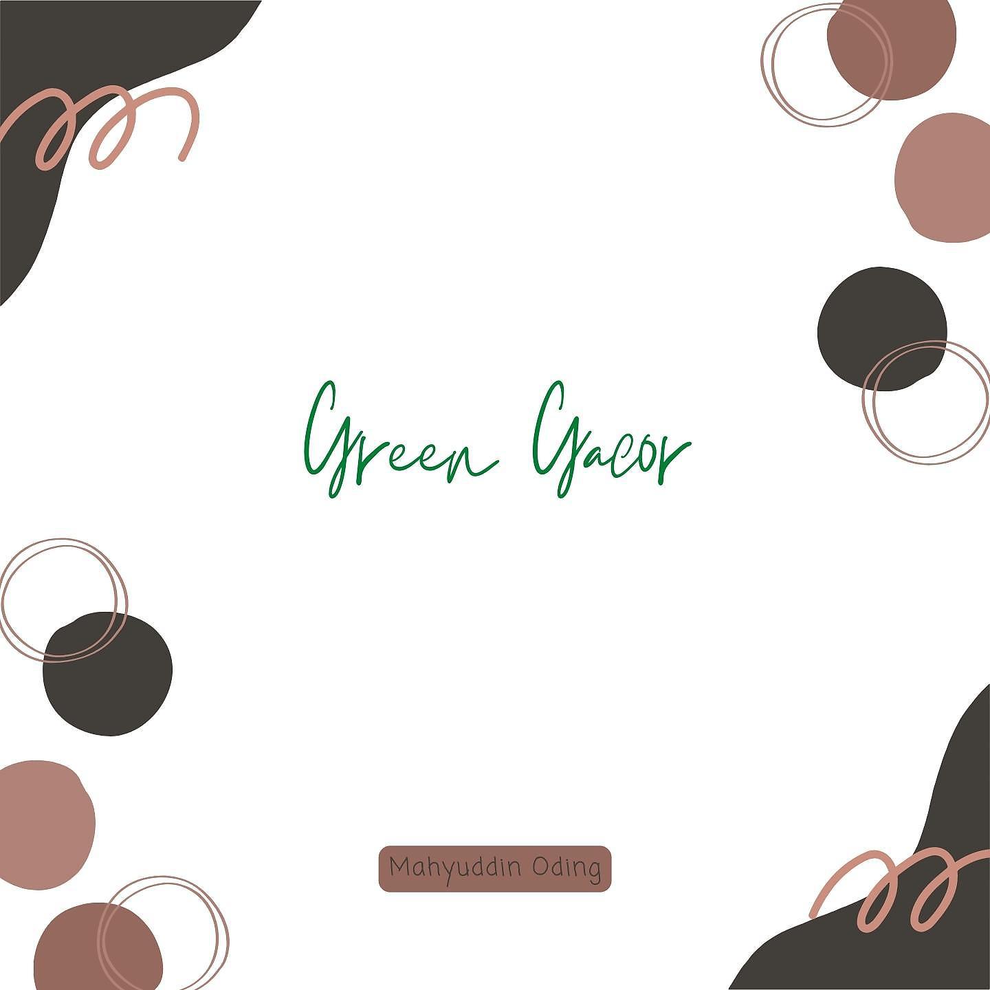 Постер альбома Green Gacor