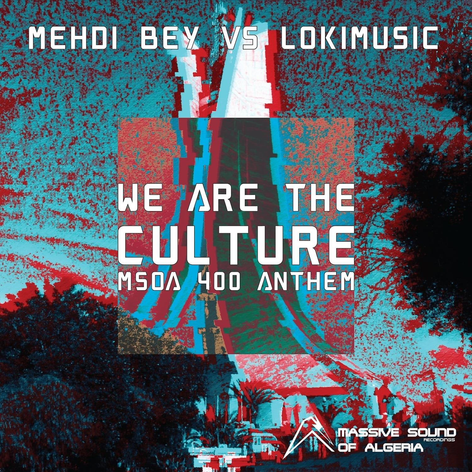 Постер альбома We Are the Culture (MSOA 400 Anthem)