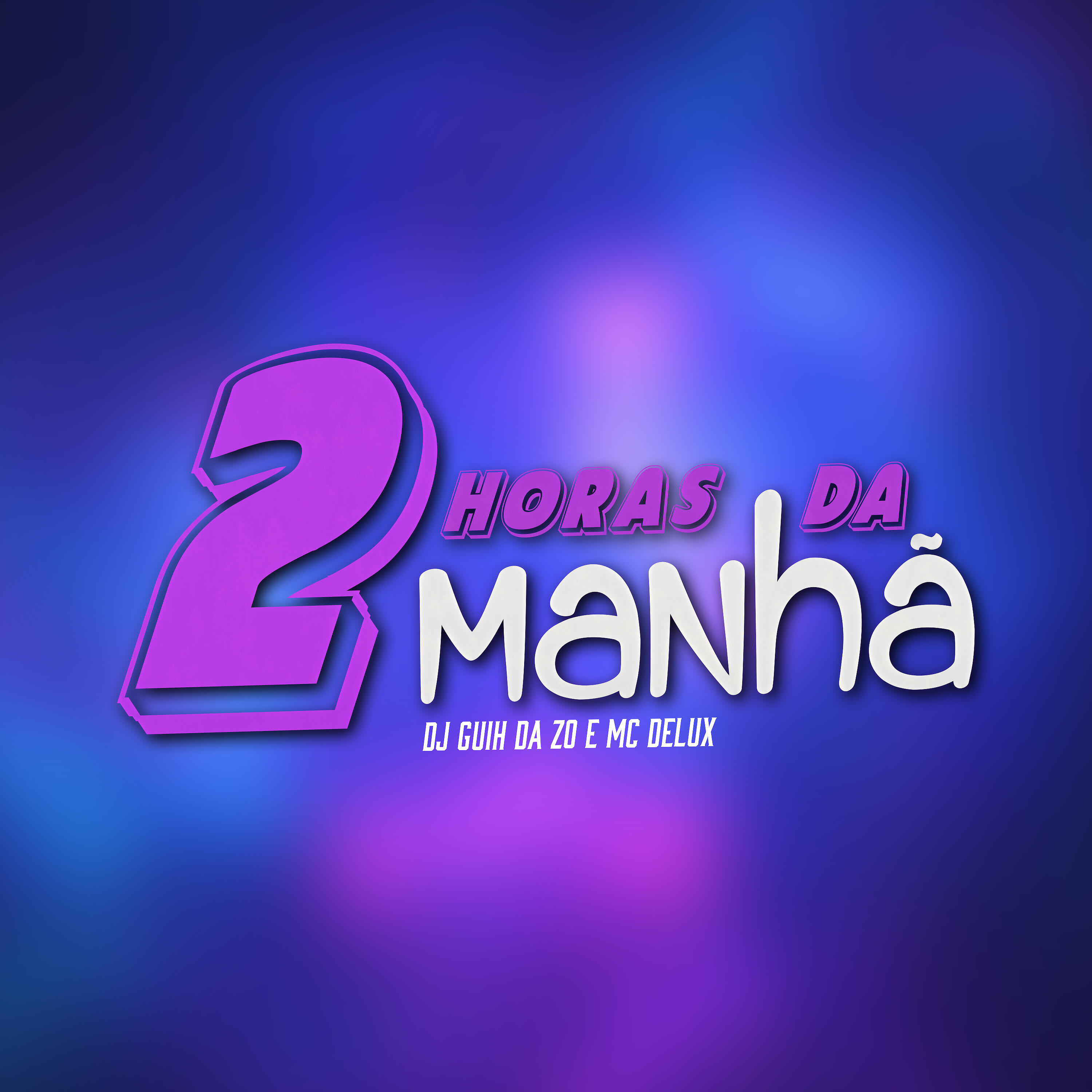 MC Delux - 2 Horas da Manhã