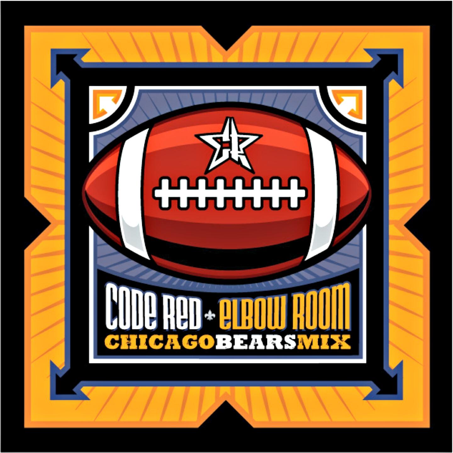Code Red - Elbow Room (Chicago Bears Mix)