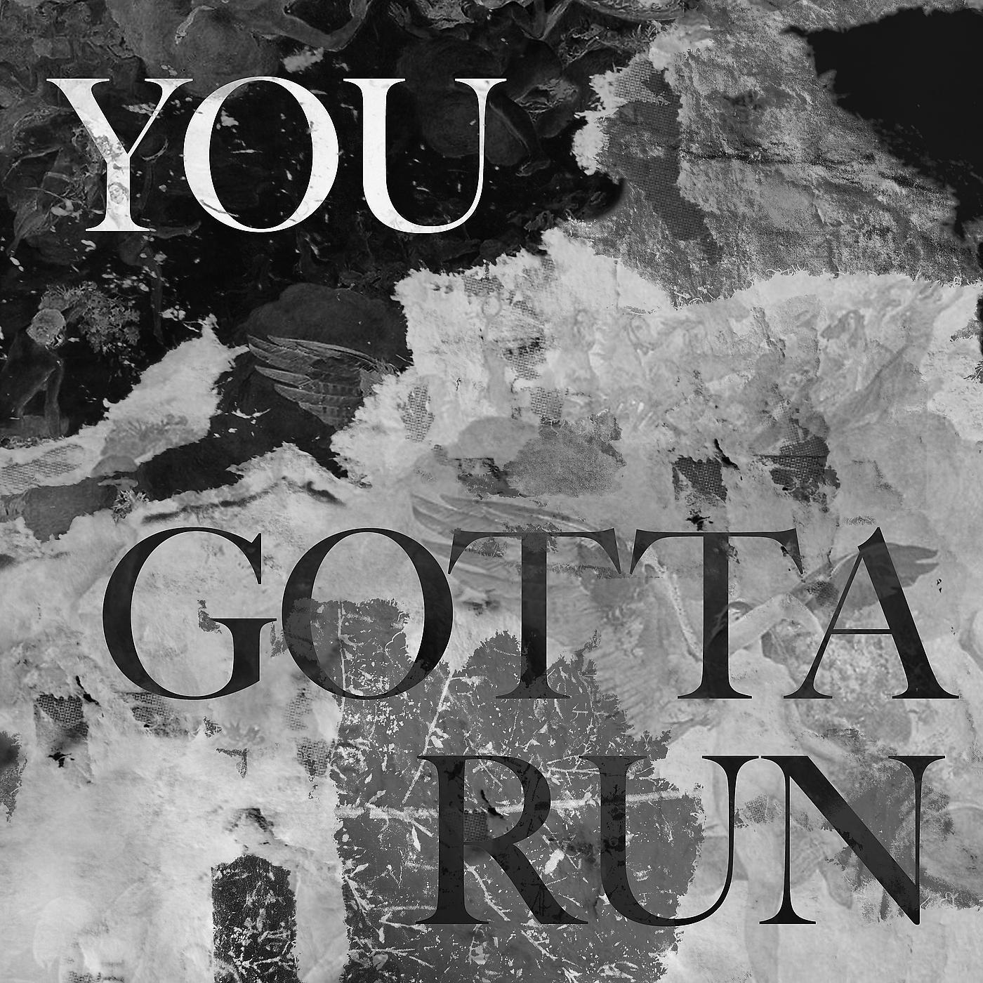 Постер альбома You Gotta Run