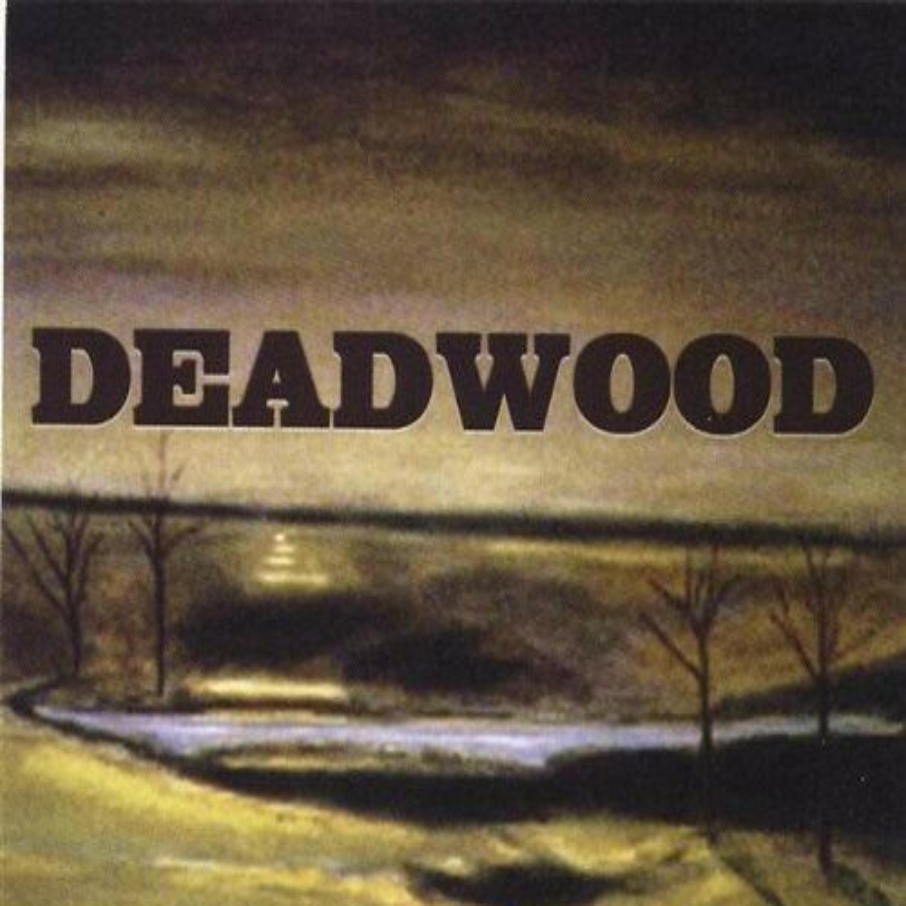 Постер альбома Deadwood