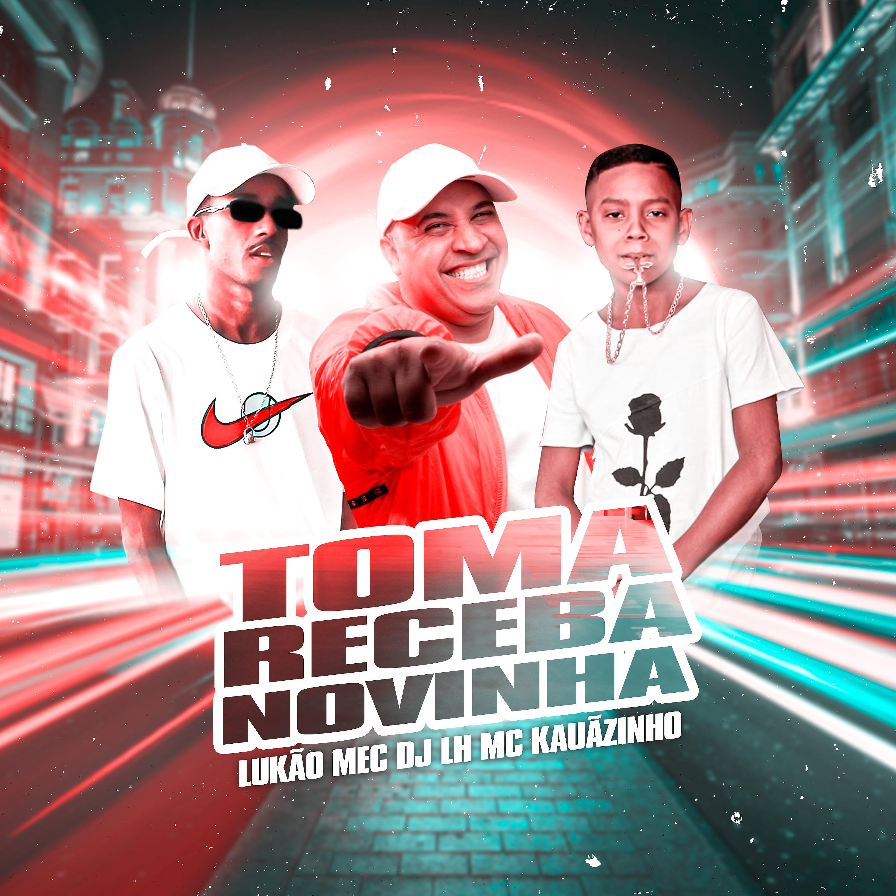 Постер альбома Toma Receba Novinha