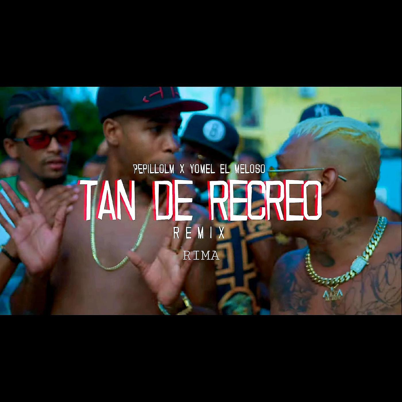 Постер альбома Tan De Recreo (Remix)