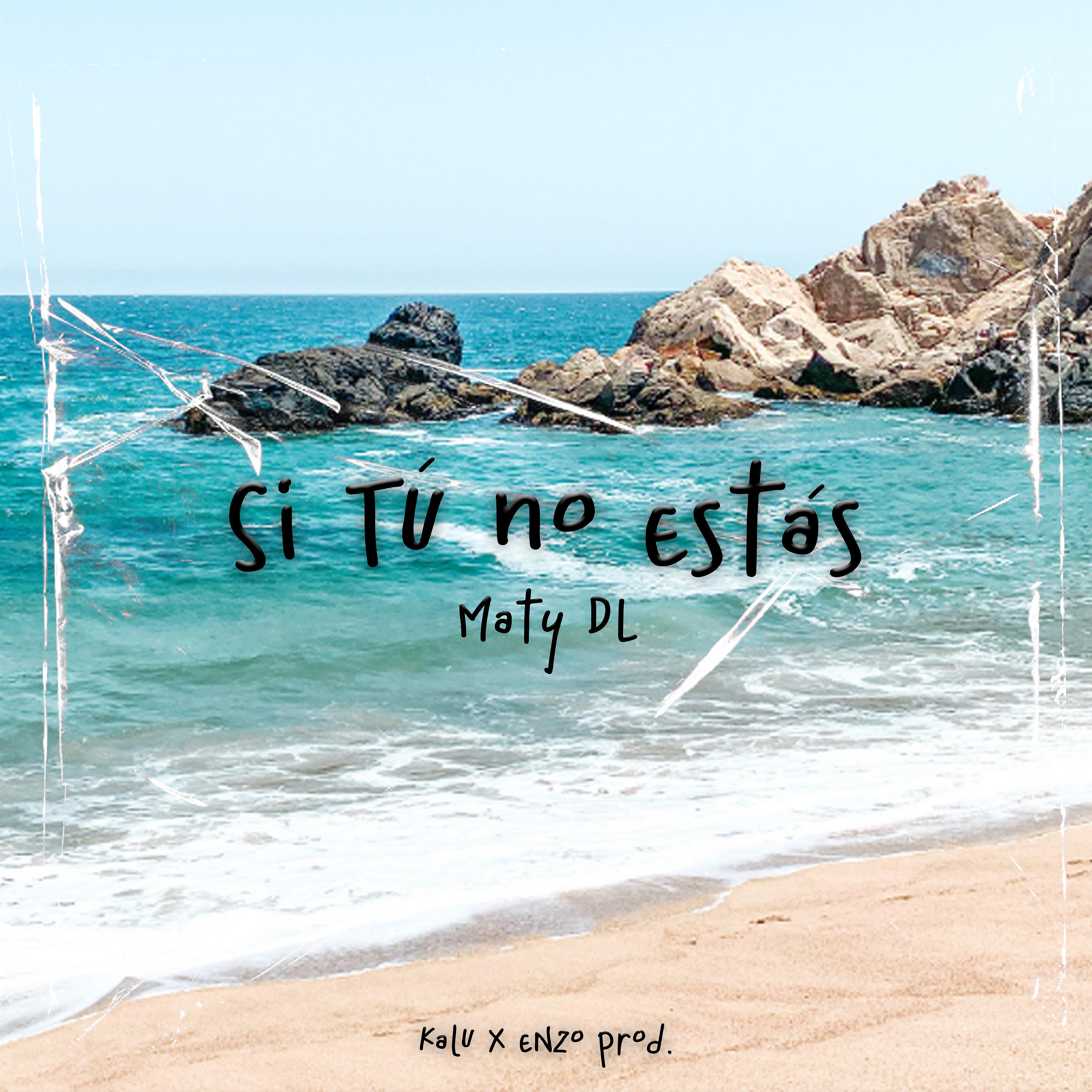 Постер альбома Si Tú No Estás