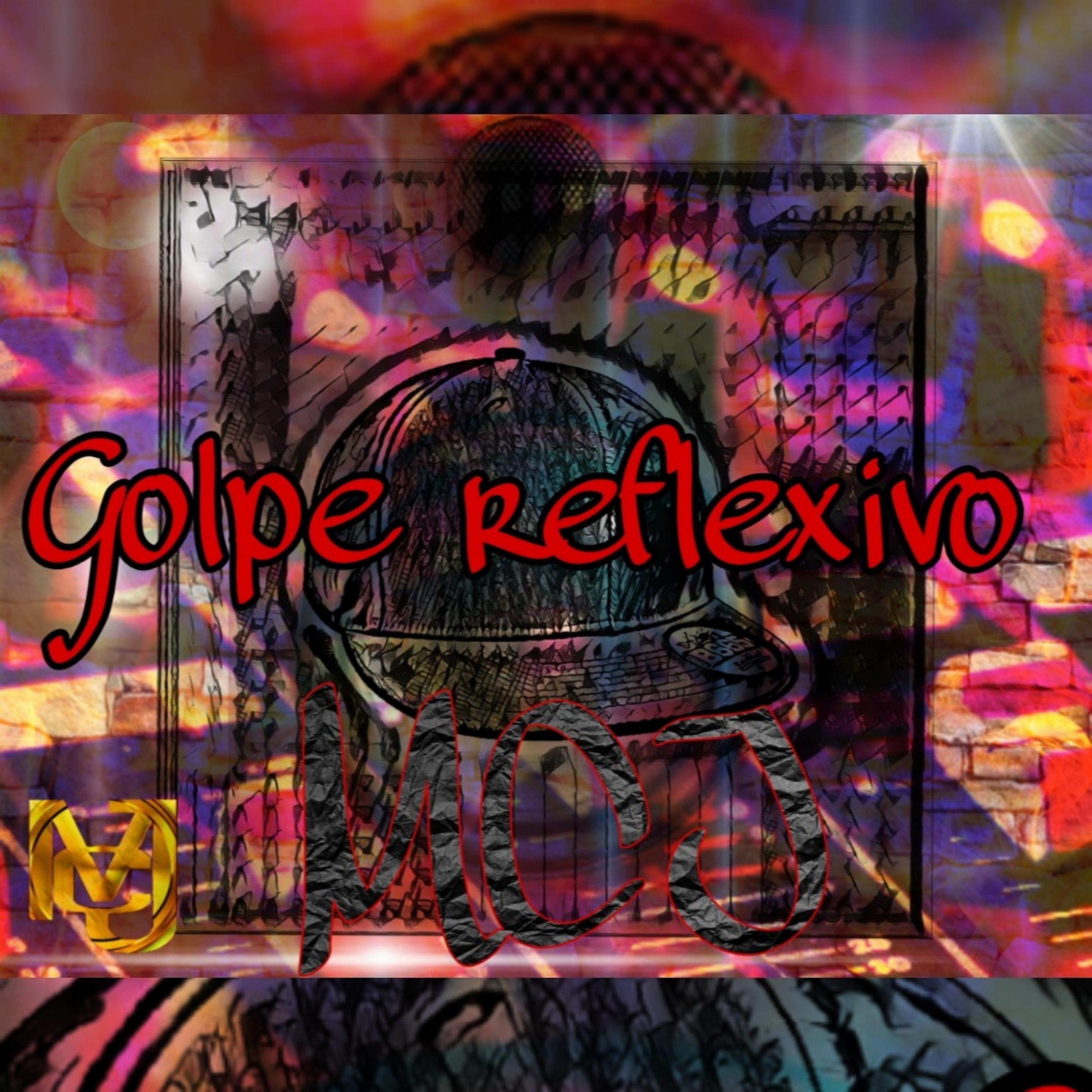 Постер альбома Golpe Reflexivo