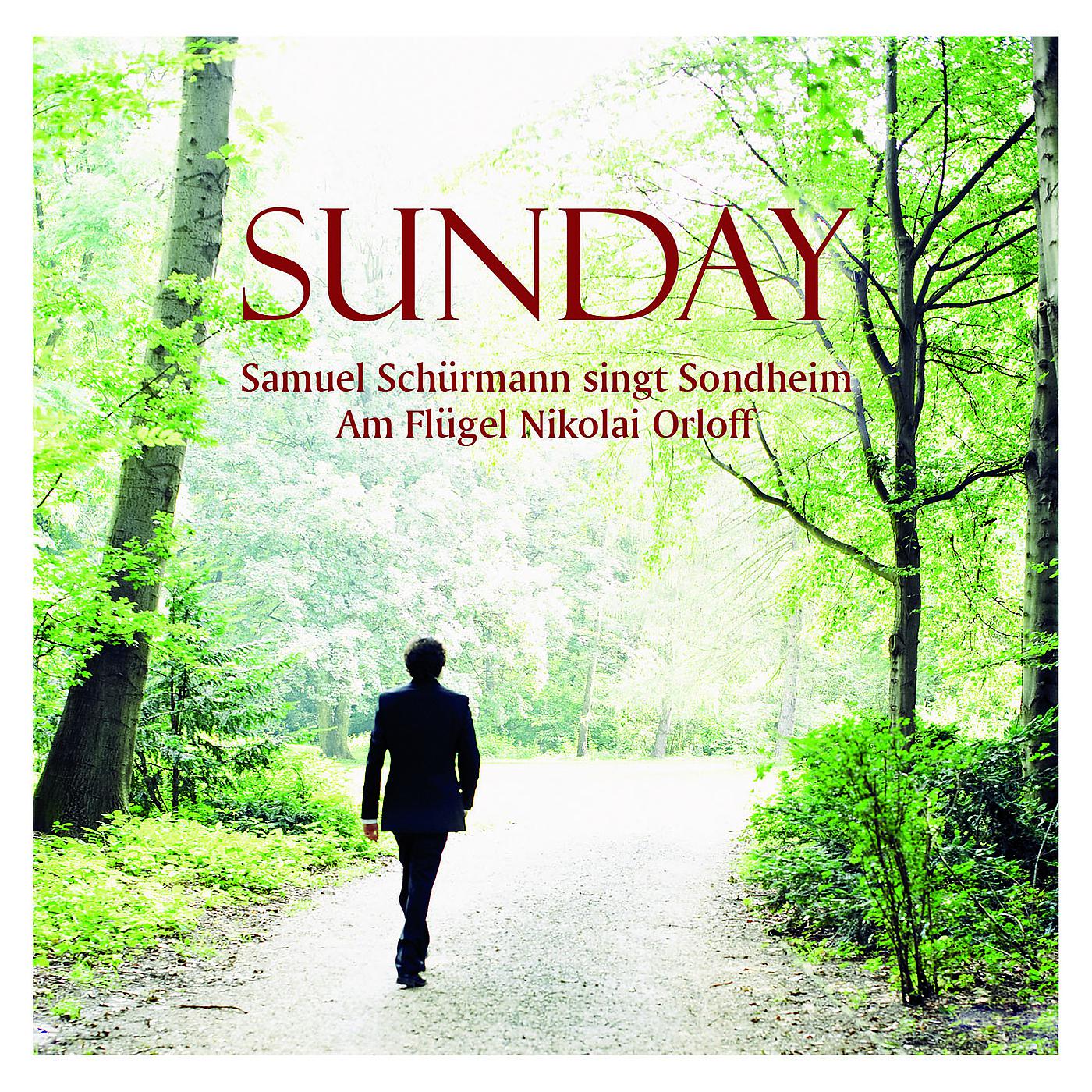 Постер альбома Sunday Samuel Schürmann Singt Sondheim Am Flügel Nikolai Orloff