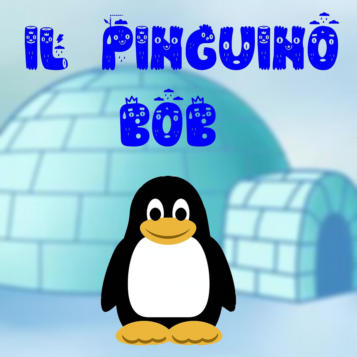 Постер альбома Il pinguino Bob