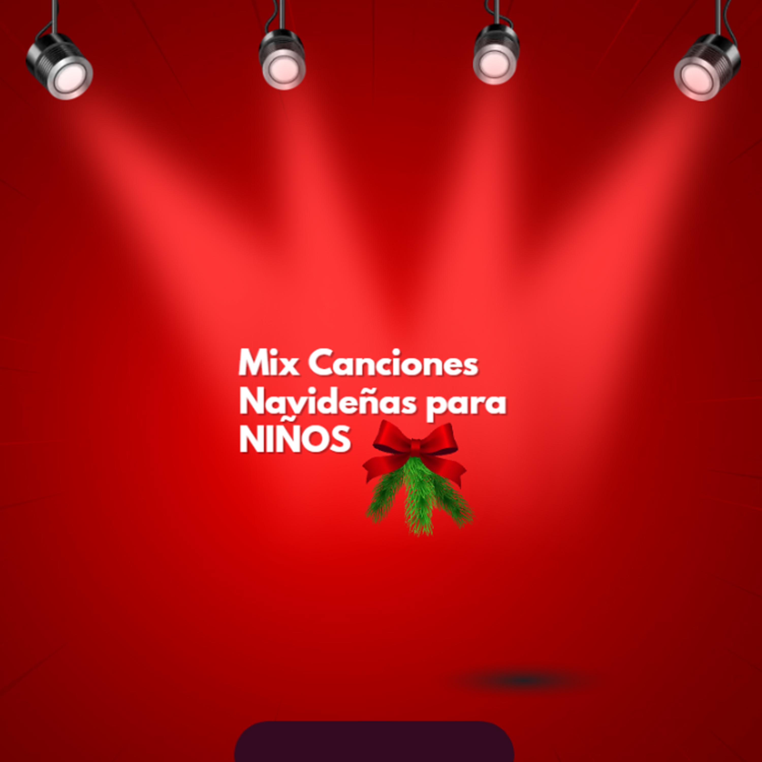 Постер альбома Mix Canciones Navideñas para NIÑOS