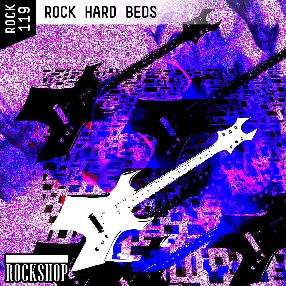 Постер альбома Rock Hard Beds
