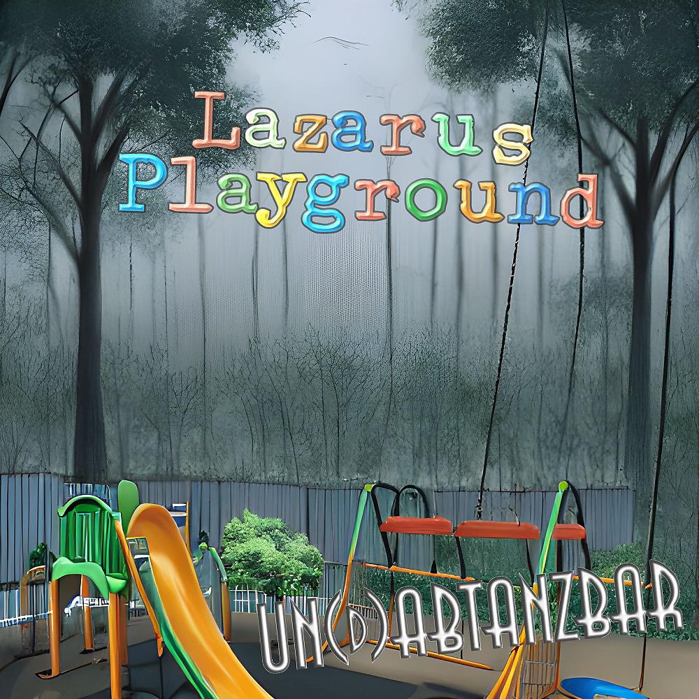 Постер альбома Lazarus Playground