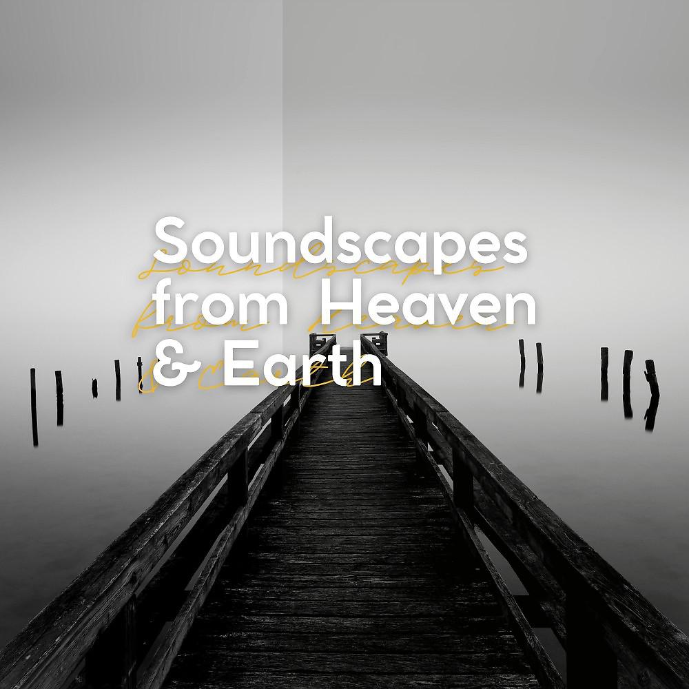 Постер альбома Soundscapes from Heaven & Earthself Care Meditation